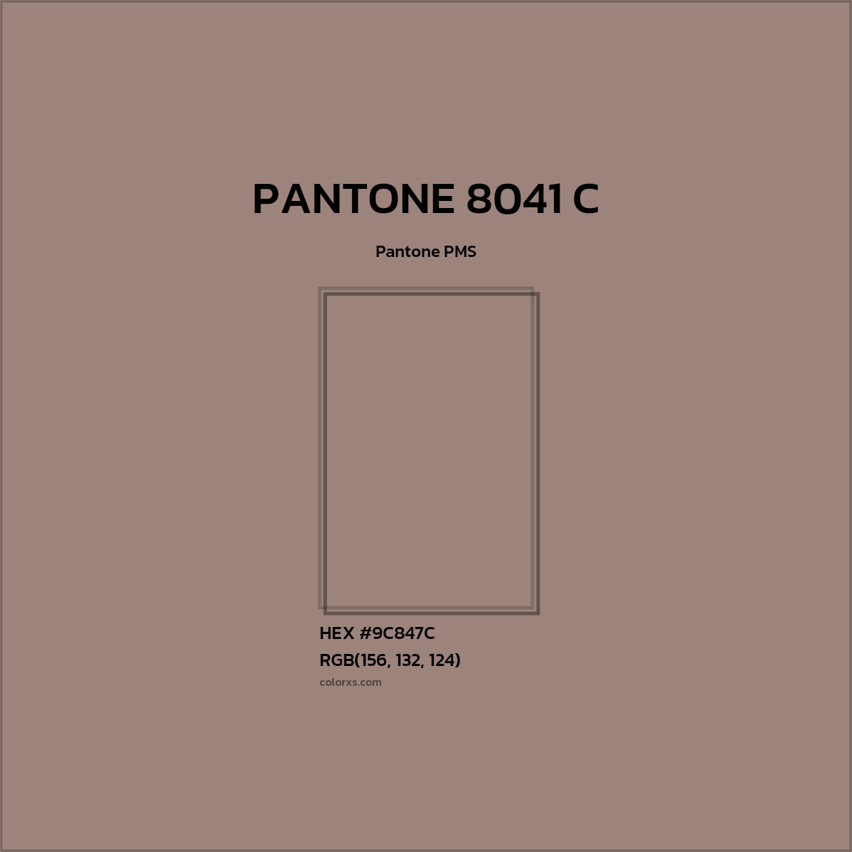 #9C847C PANTONE 8041 C CMS Pantone PMS - Color codes and meaning | Matching colors and paints