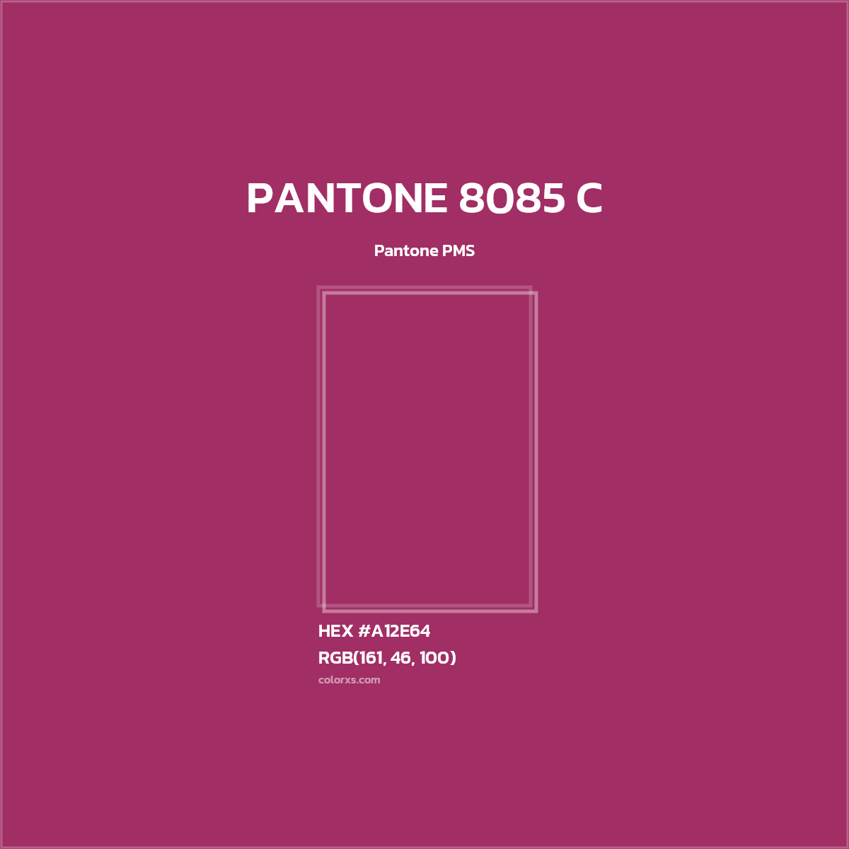 #A12E64 PANTONE 8085 C CMS Pantone PMS - Color codes and meaning | Matching colors and paints