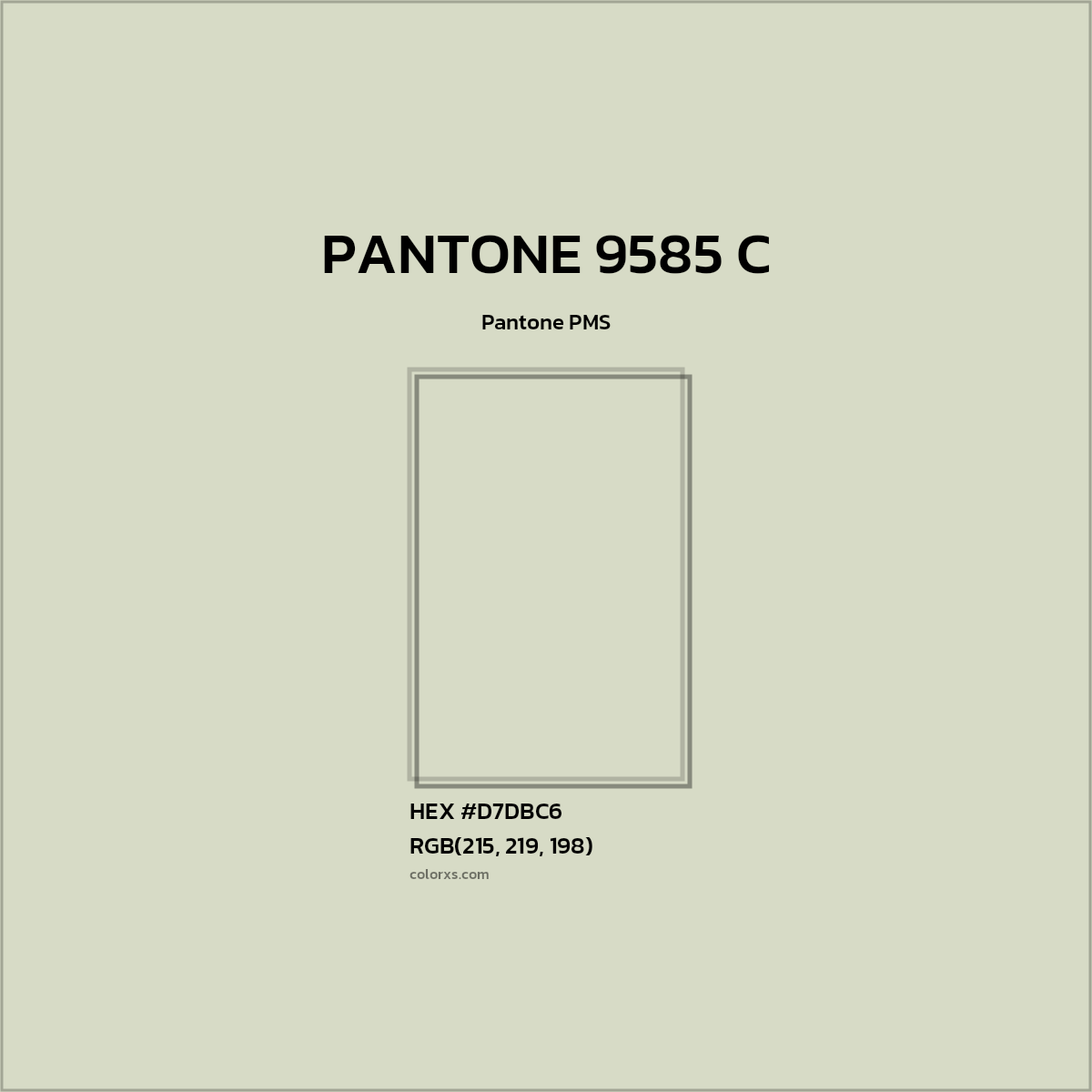#D7DBC6 PANTONE 9585 C CMS Pantone PMS - Color codes and meaning | Matching colors and paints