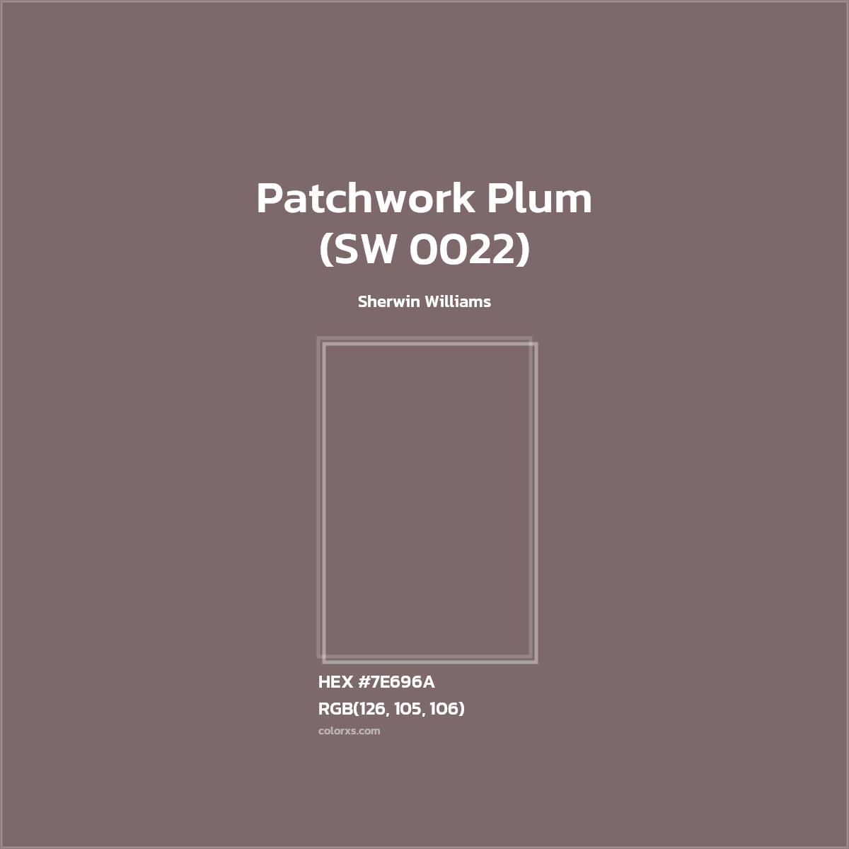 #7E696A Patchwork Plum (SW 0022) Paint Sherwin Williams - Color codes and meaning | Matching colors and paints