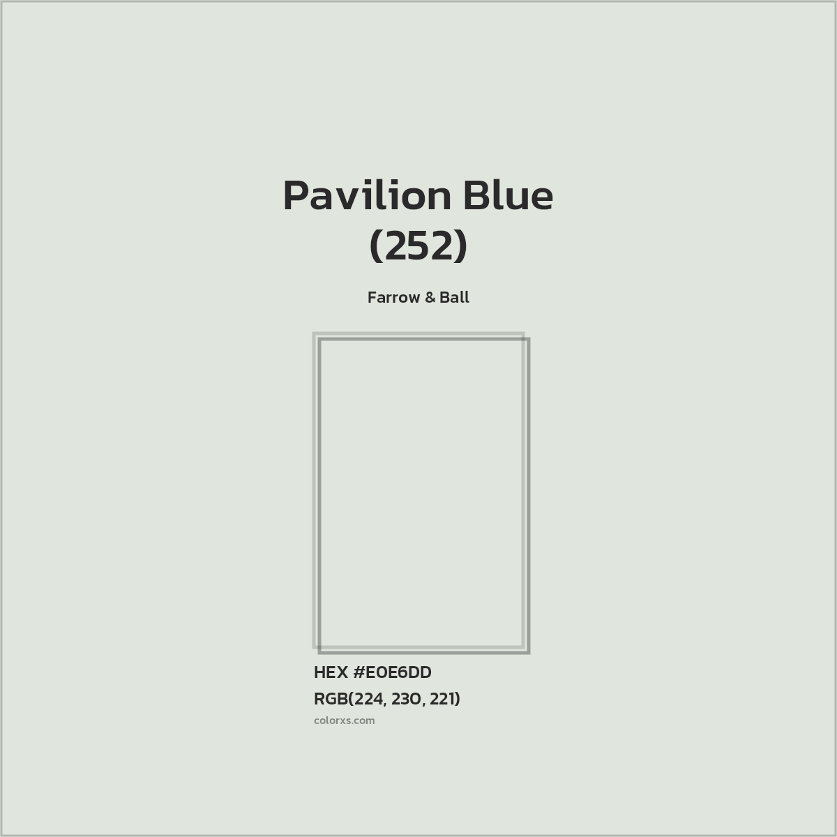 #E0E6DD Pavilion Blue (252) Paint Farrow & Ball - Color codes and meaning | Matching colors and paints
