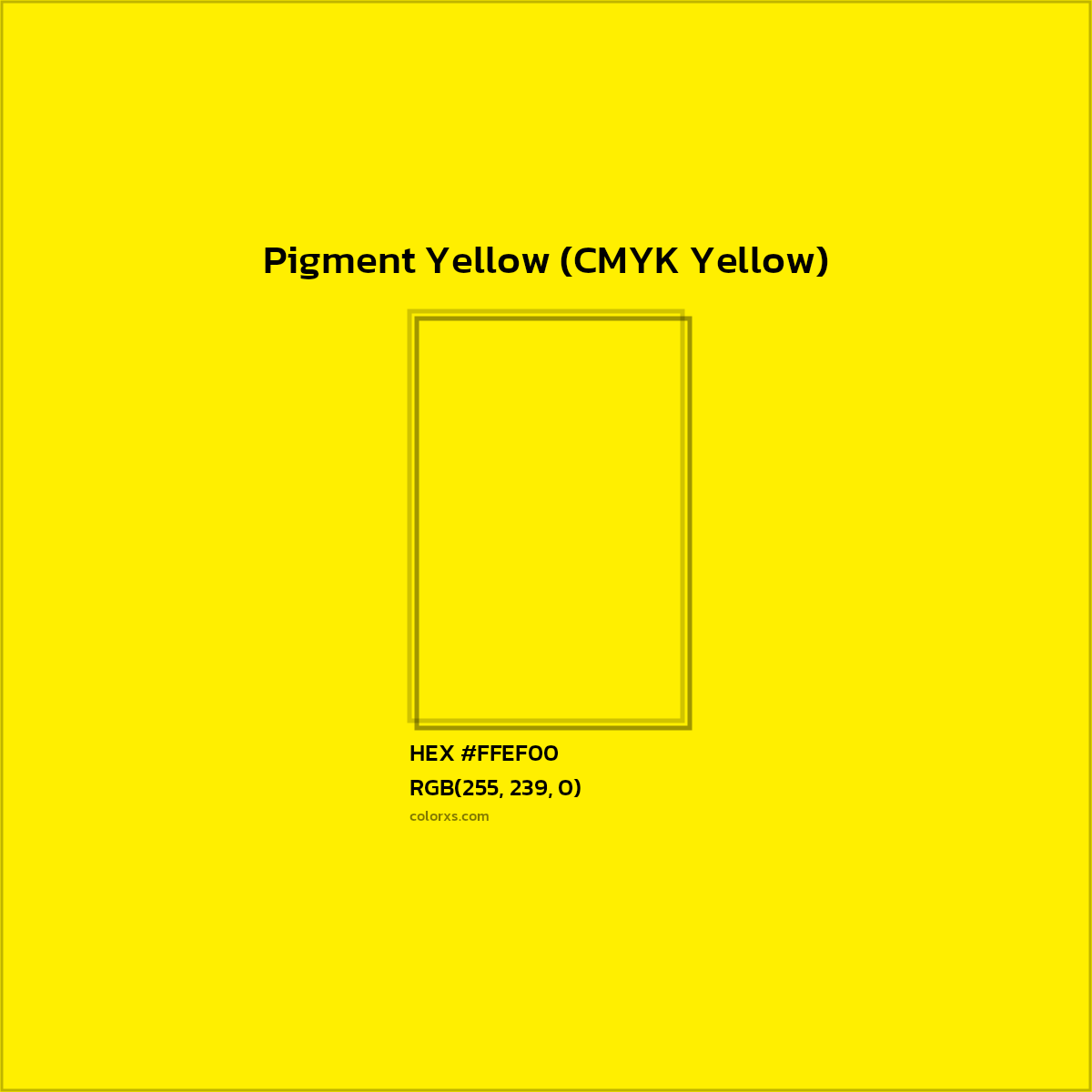 #FFEF00 Pigment Yellow (CMYK Yellow) Color  - Color codes and meaning | Matching colors and paints