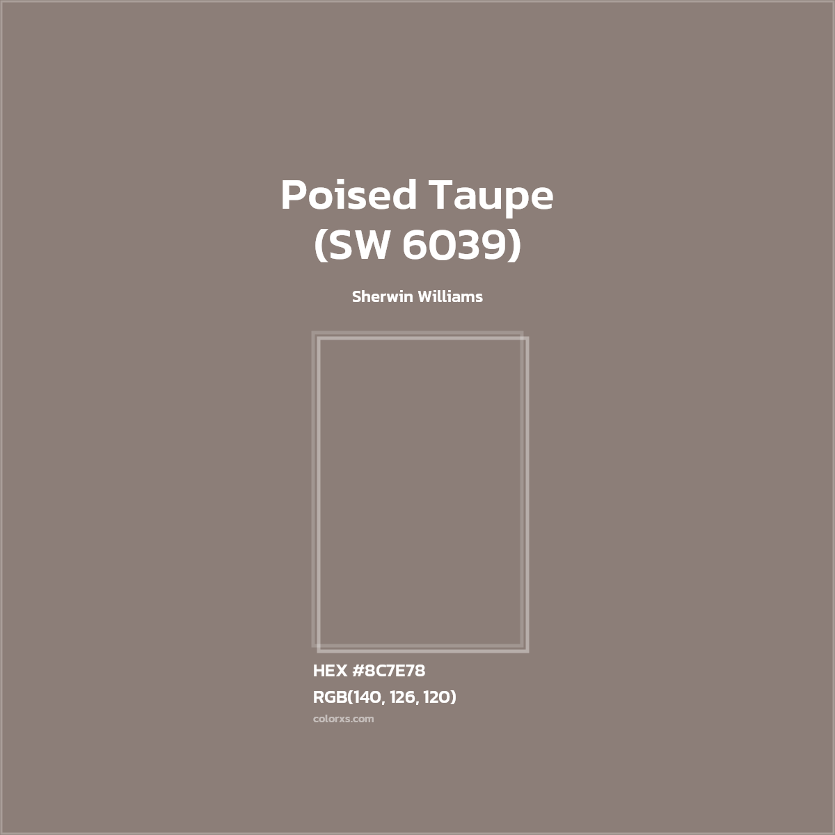 #8C7E78 Poised Taupe (SW 6039) Paint Sherwin Williams - Color codes and meaning | Matching colors and paints