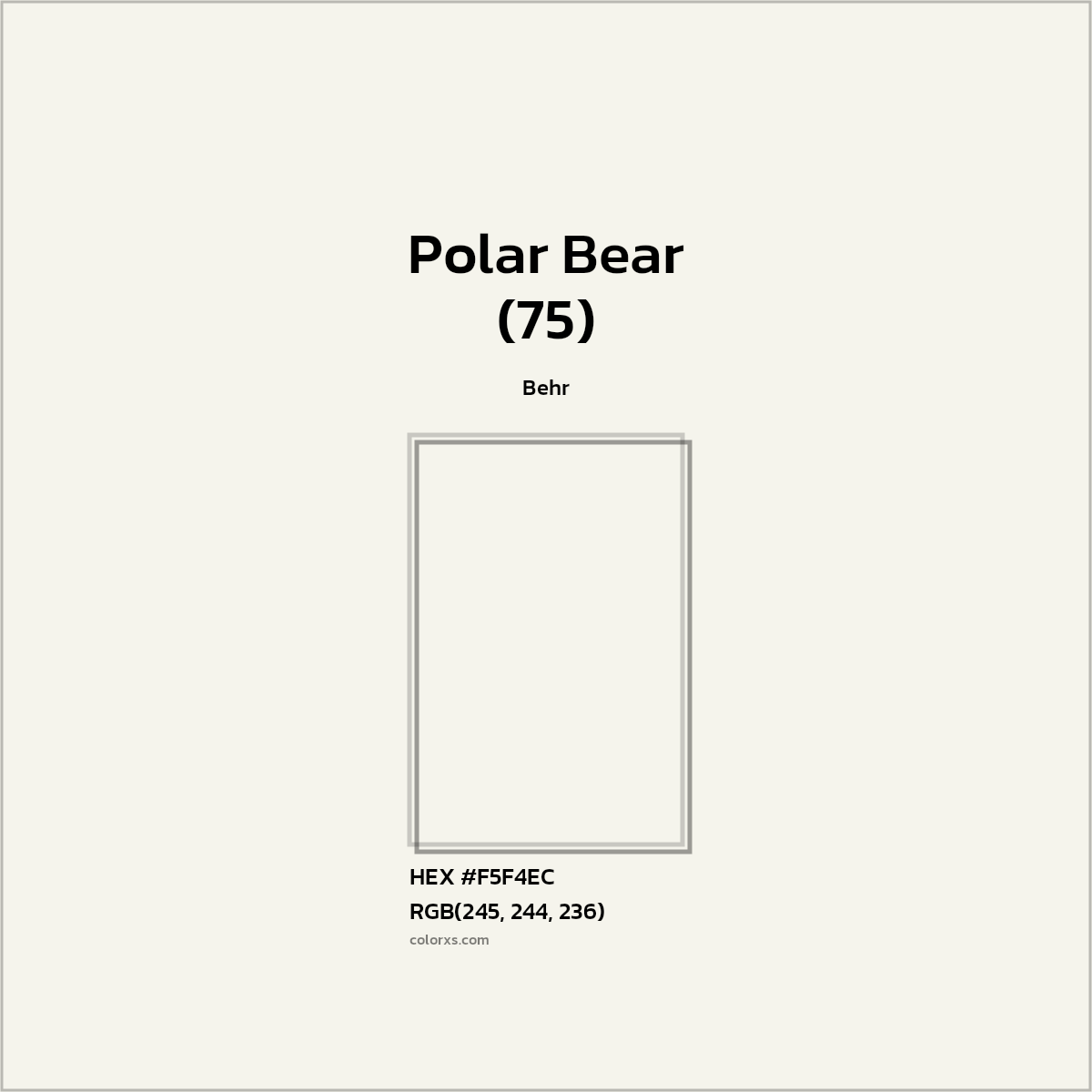 #F5F4EC Polar Bear (75) Paint Behr - Color codes and meaning | Matching colors and paints