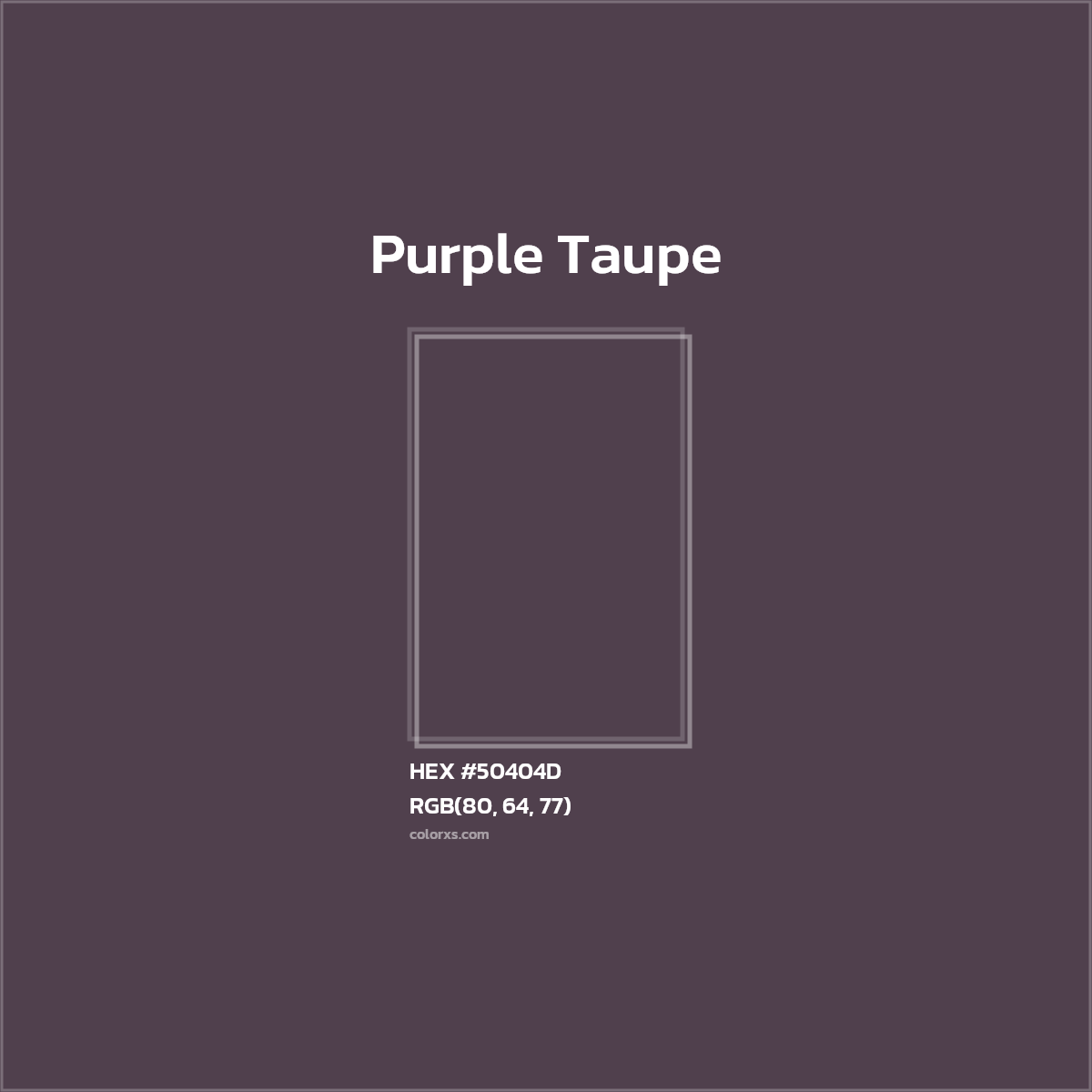 #50404D Purple Taupe Color  - Color codes and meaning | Matching colors and paints