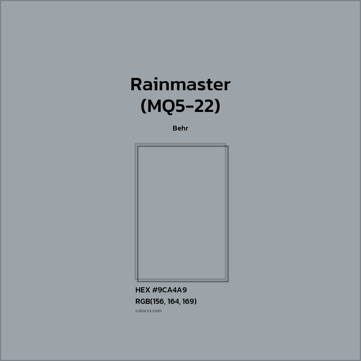 #9CA4A9 Rainmaster (MQ5-22) Paint Behr - Color codes and meaning | Matching colors and paints