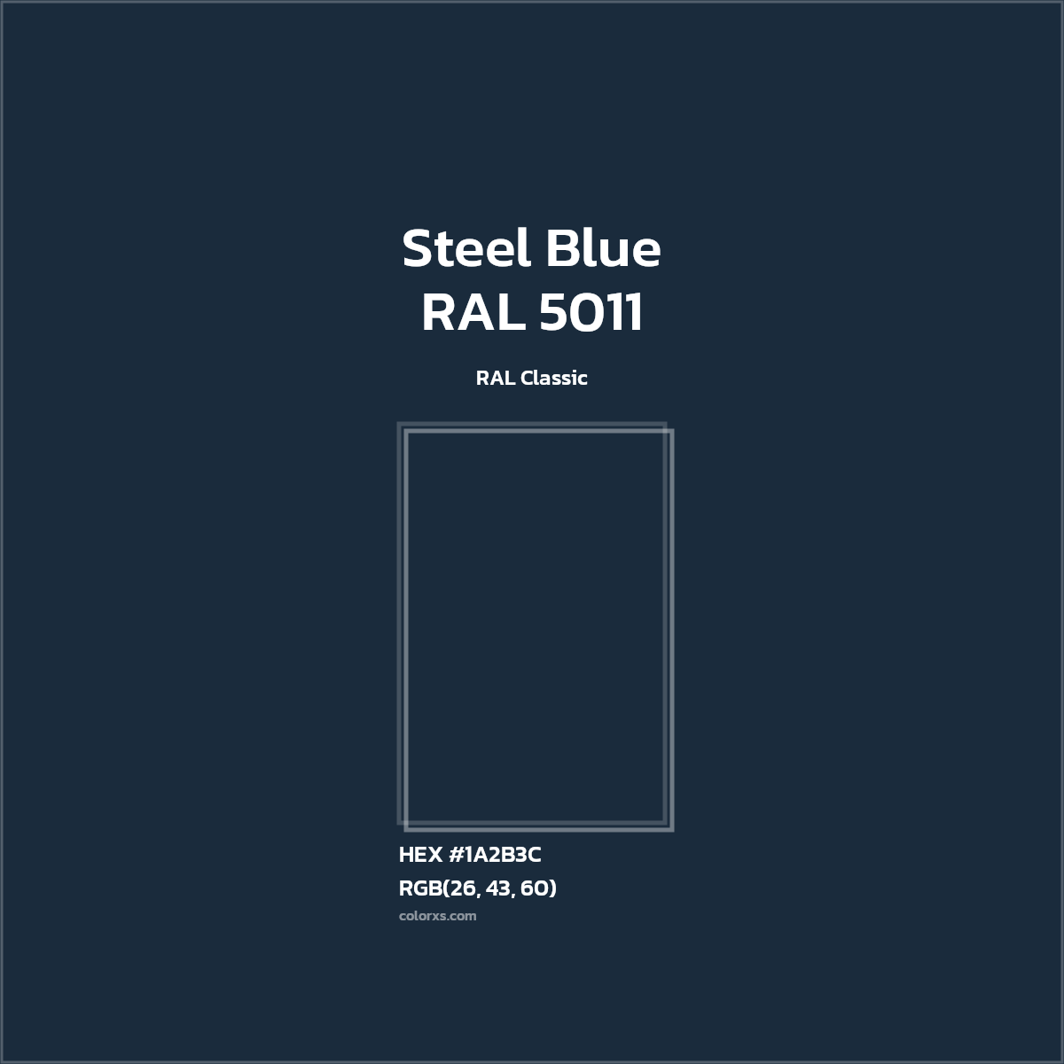 #1A2B3C RAL 5011 - Steel Blue CMS RAL Classic - Color codes and meaning | Matching colors and paints