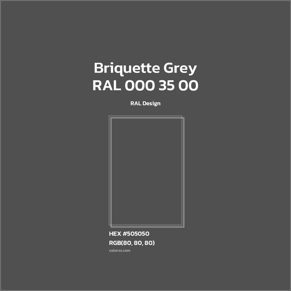 #505050 RAL 000 35 00 - Briquette Grey CMS RAL Design - Color codes and meaning | Matching colors and paints