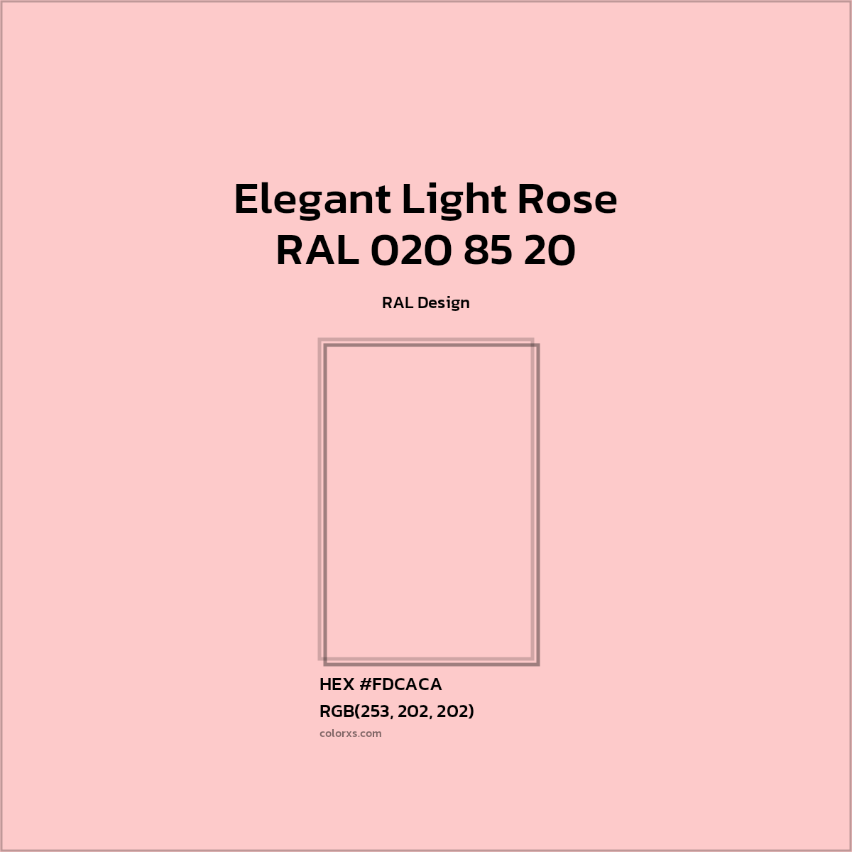 #FDCACA RAL 020 85 20 - Elegant Light Rose CMS RAL Design - Color codes and meaning | Matching colors and paints