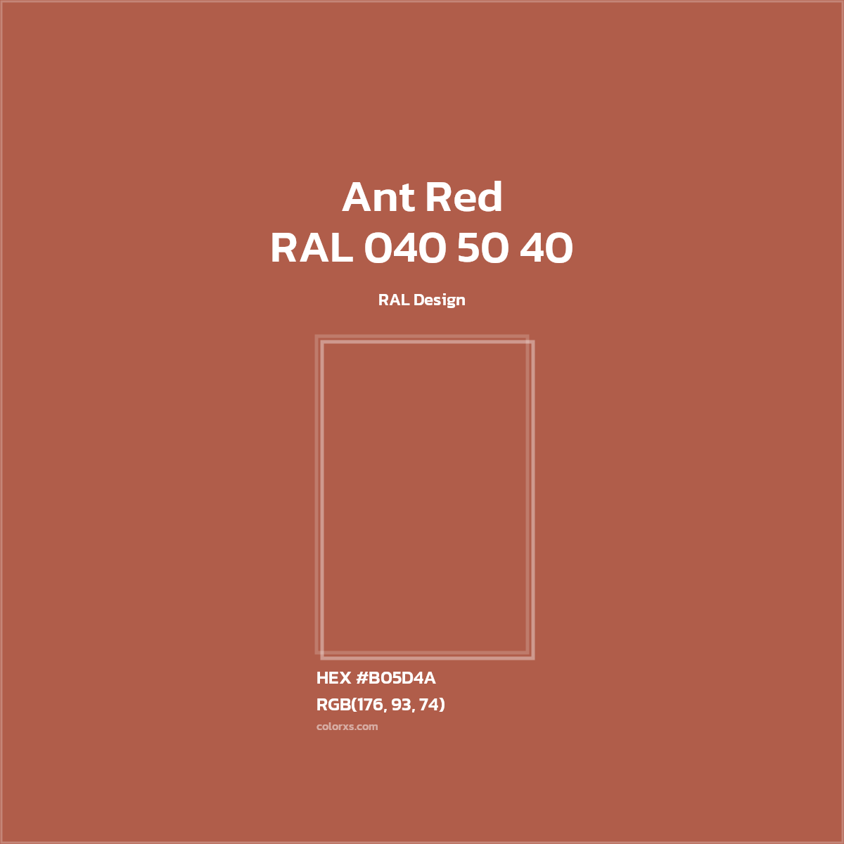 #B05D4A RAL 040 50 40 - Ant Red CMS RAL Design - Color codes and meaning | Matching colors and paints