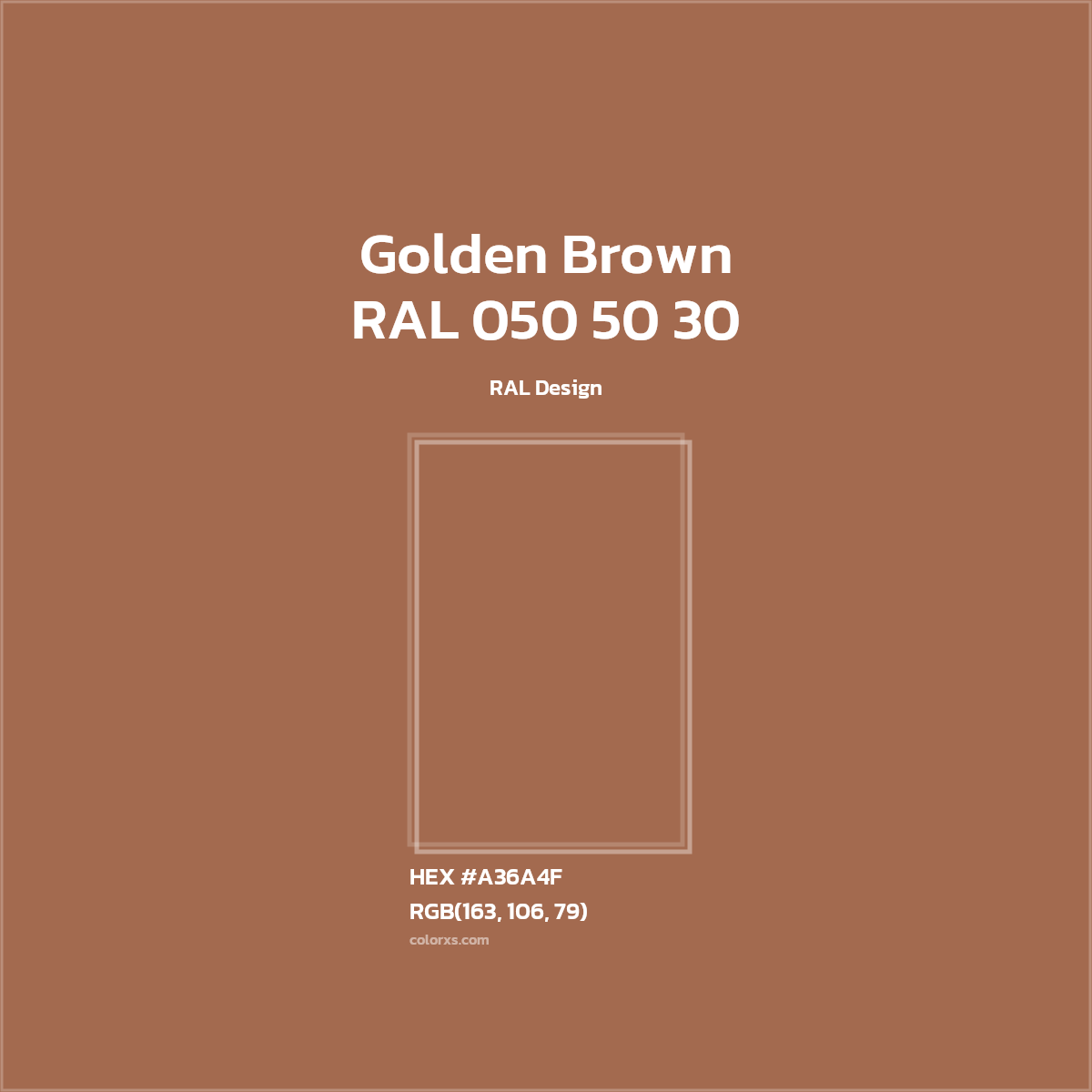 #A36A4F RAL 050 50 30 - Golden Brown CMS RAL Design - Color codes and meaning | Matching colors and paints