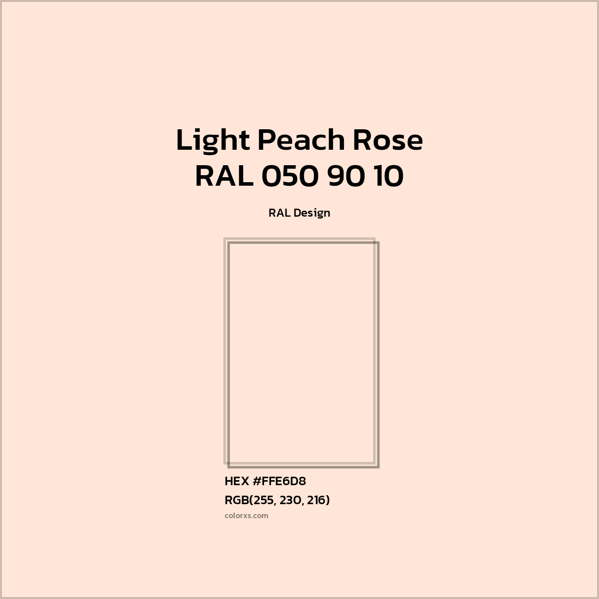 #FFE6D8 RAL 050 90 10 - Light Peach Rose CMS RAL Design - Color codes and meaning | Matching colors and paints