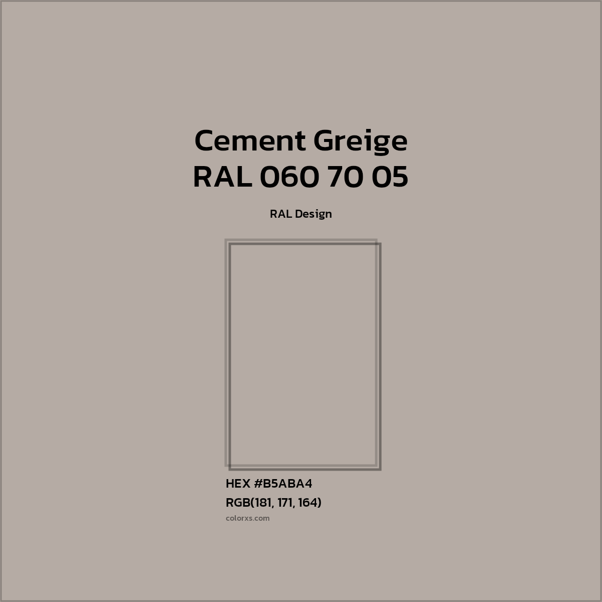 #B5ABA4 RAL 060 70 05 - Cement Greige CMS RAL Design - Color codes and meaning | Matching colors and paints