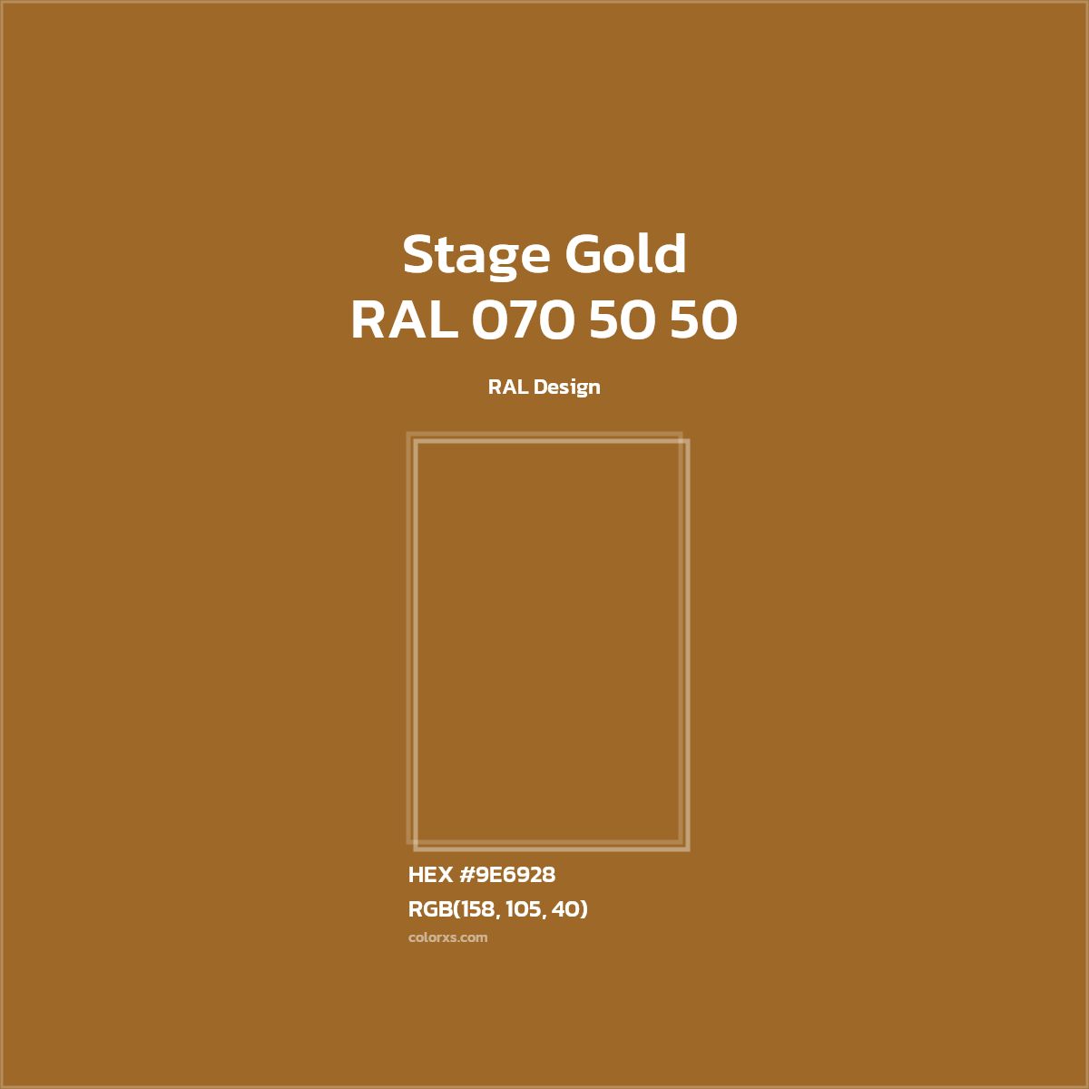 #9E6928 RAL 070 50 50 - Stage Gold CMS RAL Design - Color codes and meaning | Matching colors and paints
