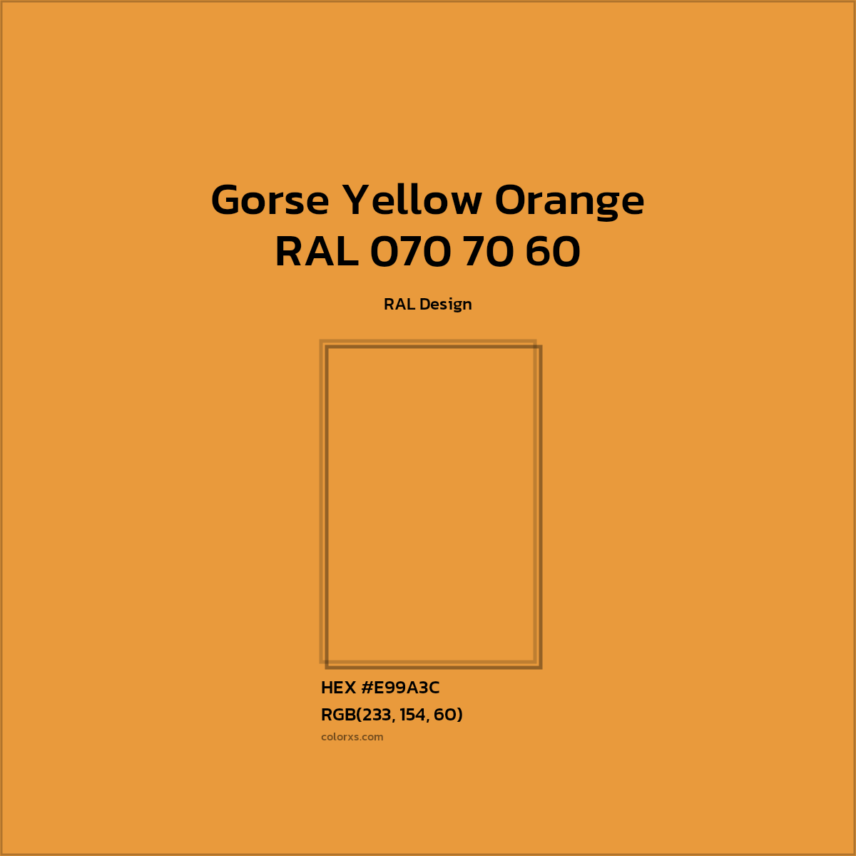 #E99A3C RAL 070 70 60 - Gorse Yellow Orange CMS RAL Design - Color codes and meaning | Matching colors and paints