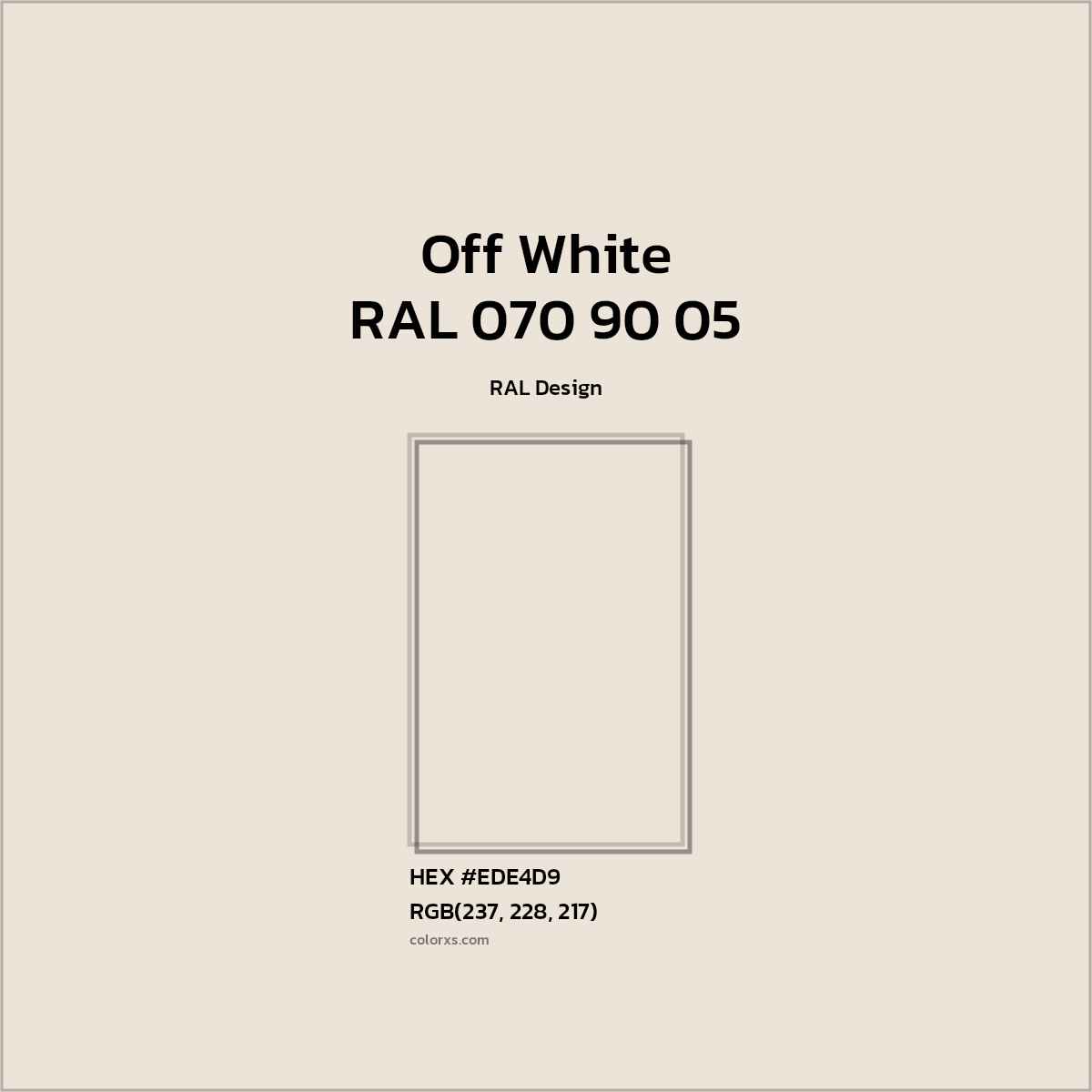 #EDE4D9 RAL 070 90 05 - Off White CMS RAL Design - Color codes and meaning | Matching colors and paints