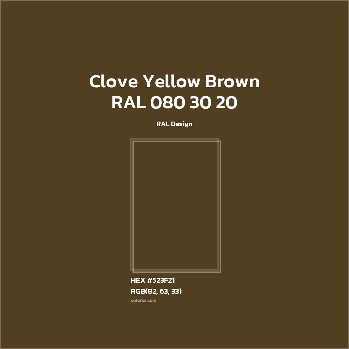 #523F21 RAL 080 30 20 - Clove Yellow Brown CMS RAL Design - Color codes and meaning | Matching colors and paints
