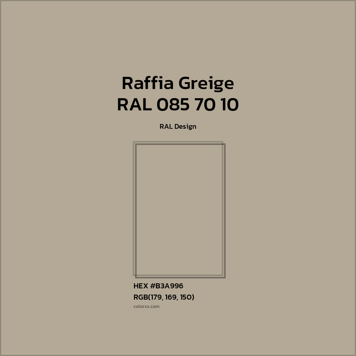 #B3A996 RAL 085 70 10 - Raffia Greige CMS RAL Design - Color codes and meaning | Matching colors and paints