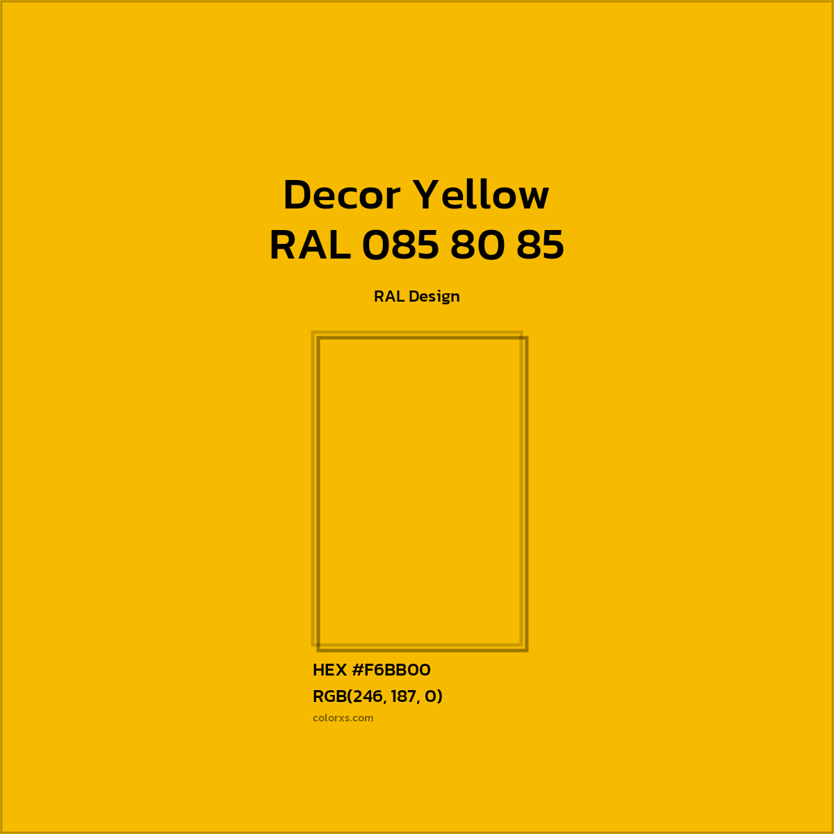 #F6BB00 RAL 085 80 85 - Decor Yellow CMS RAL Design - Color codes and meaning | Matching colors and paints