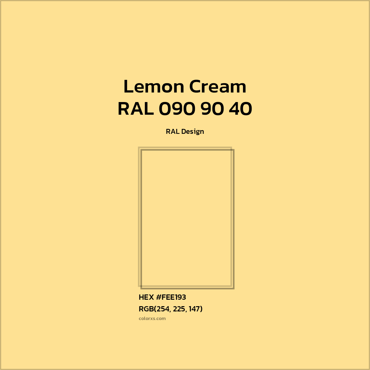 #FEE193 RAL 090 90 40 - Lemon Cream CMS RAL Design - Color codes and meaning | Matching colors and paints