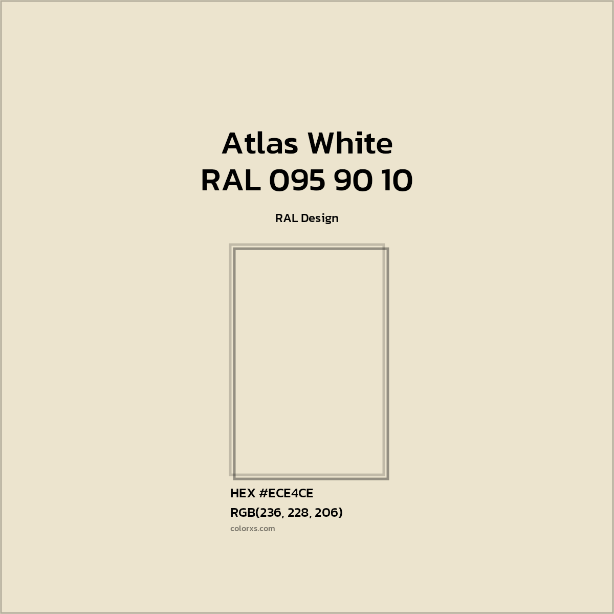#ECE4CE RAL 095 90 10 - Atlas White CMS RAL Design - Color codes and meaning | Matching colors and paints