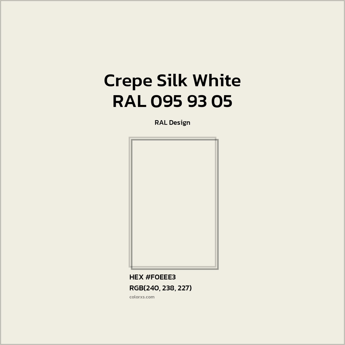 #F0EEE3 RAL 095 93 05 - Crepe Silk White CMS RAL Design - Color codes and meaning | Matching colors and paints