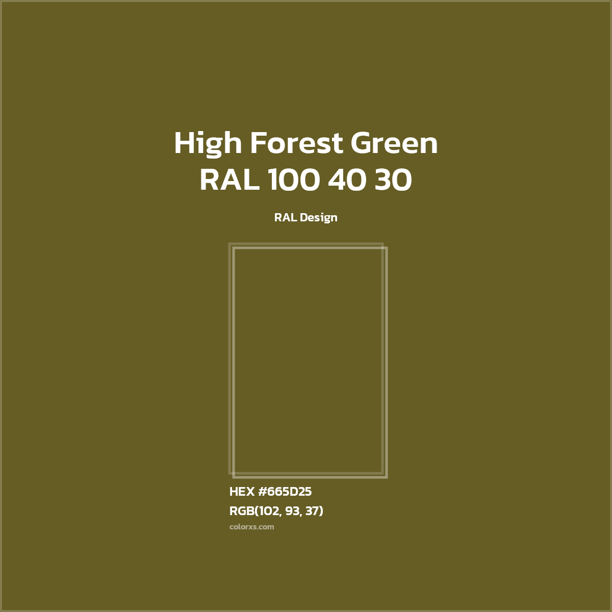 #665D25 RAL 100 40 30 - High Forest Green CMS RAL Design - Color codes and meaning | Matching colors and paints