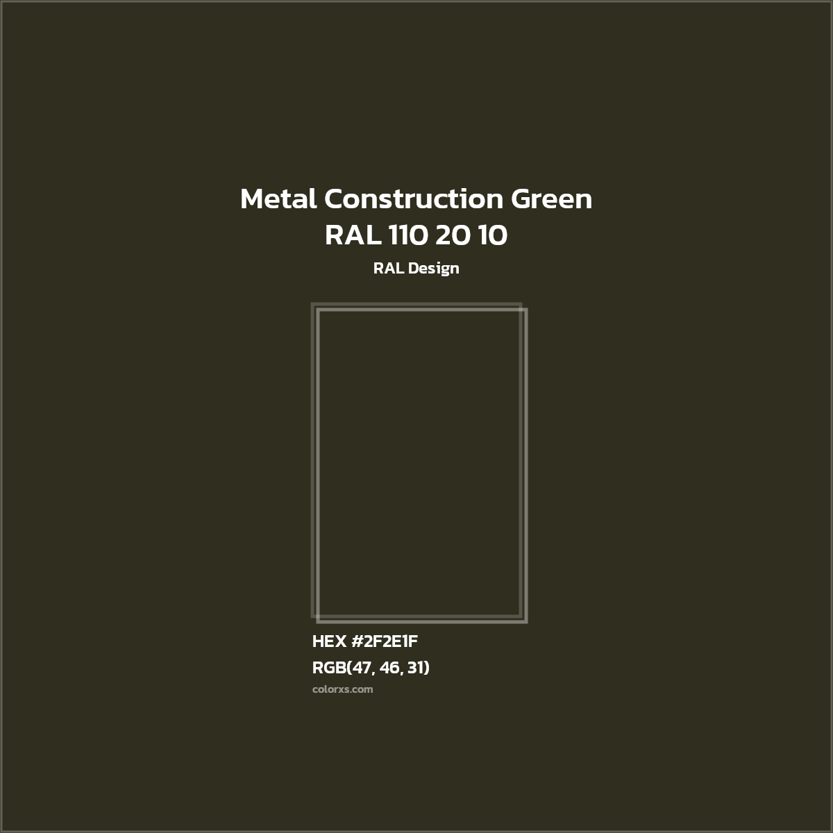 #2F2E1F RAL 110 20 10 - Metal Construction Green CMS RAL Design - Color codes and meaning | Matching colors and paints