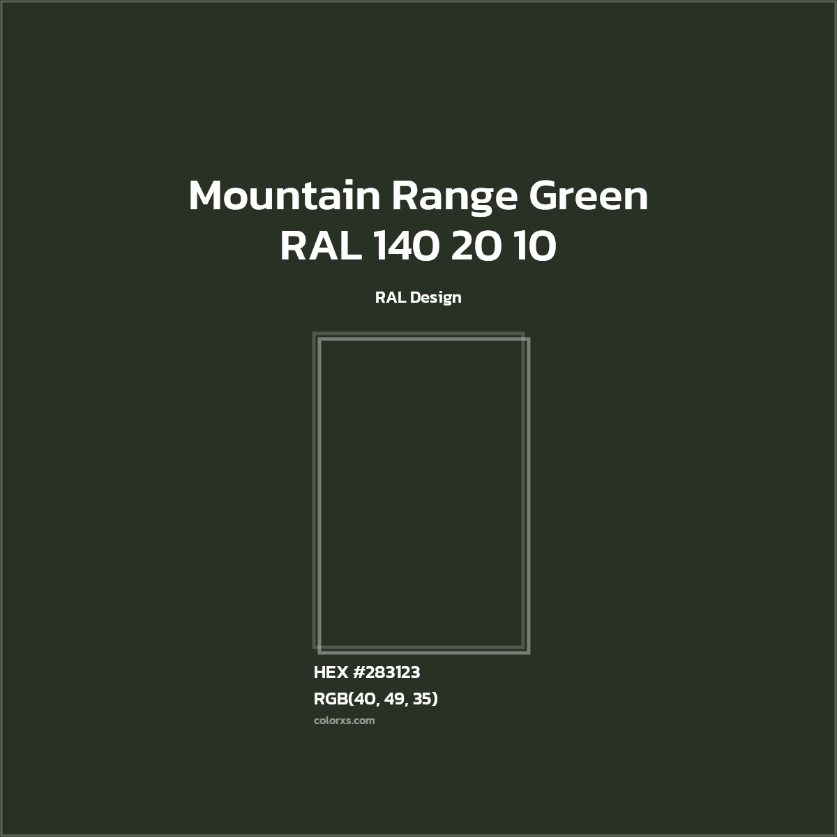 #283123 RAL 140 20 10 - Mountain Range Green CMS RAL Design - Color codes and meaning | Matching colors and paints