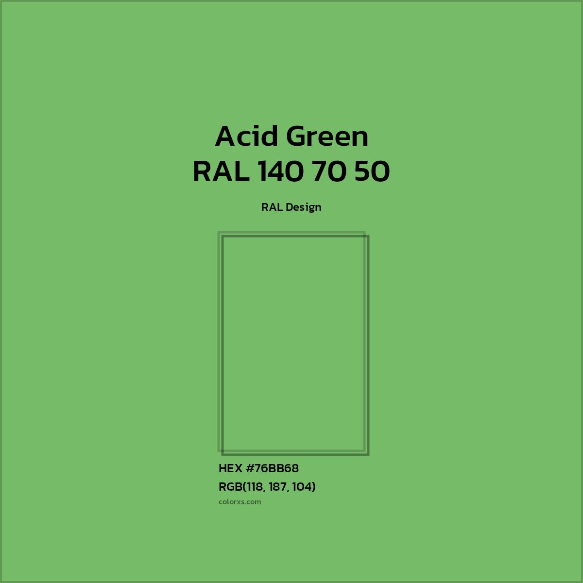 #76BB68 RAL 140 70 50 - Acid Green CMS RAL Design - Color codes and meaning | Matching colors and paints
