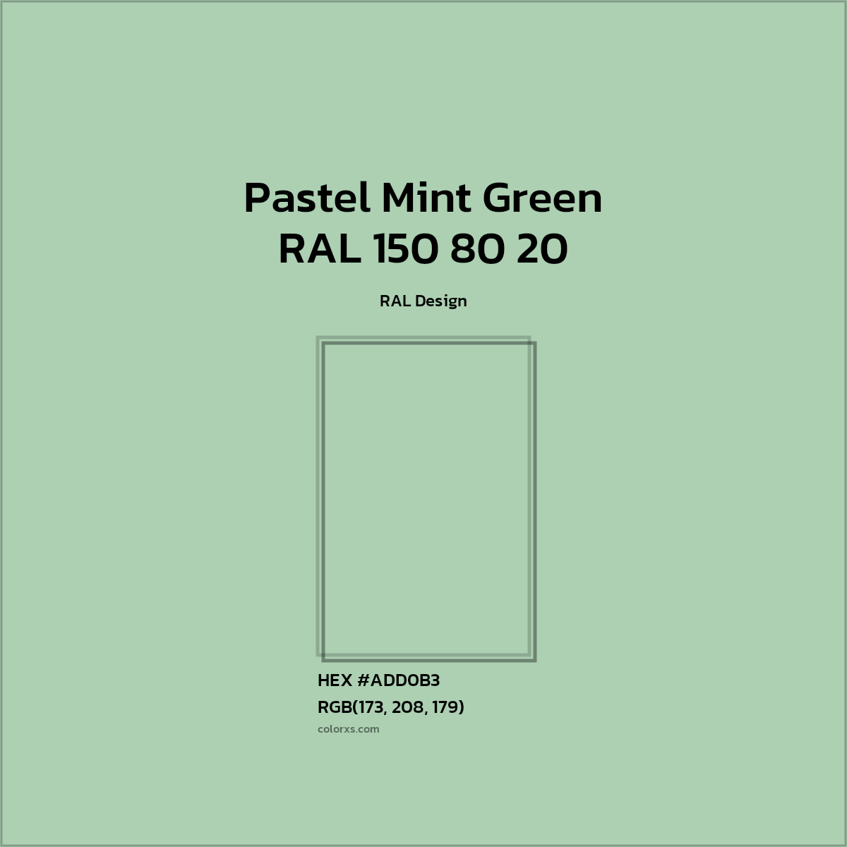 #ADD0B3 RAL 150 80 20 - Pastel Mint Green CMS RAL Design - Color codes and meaning | Matching colors and paints