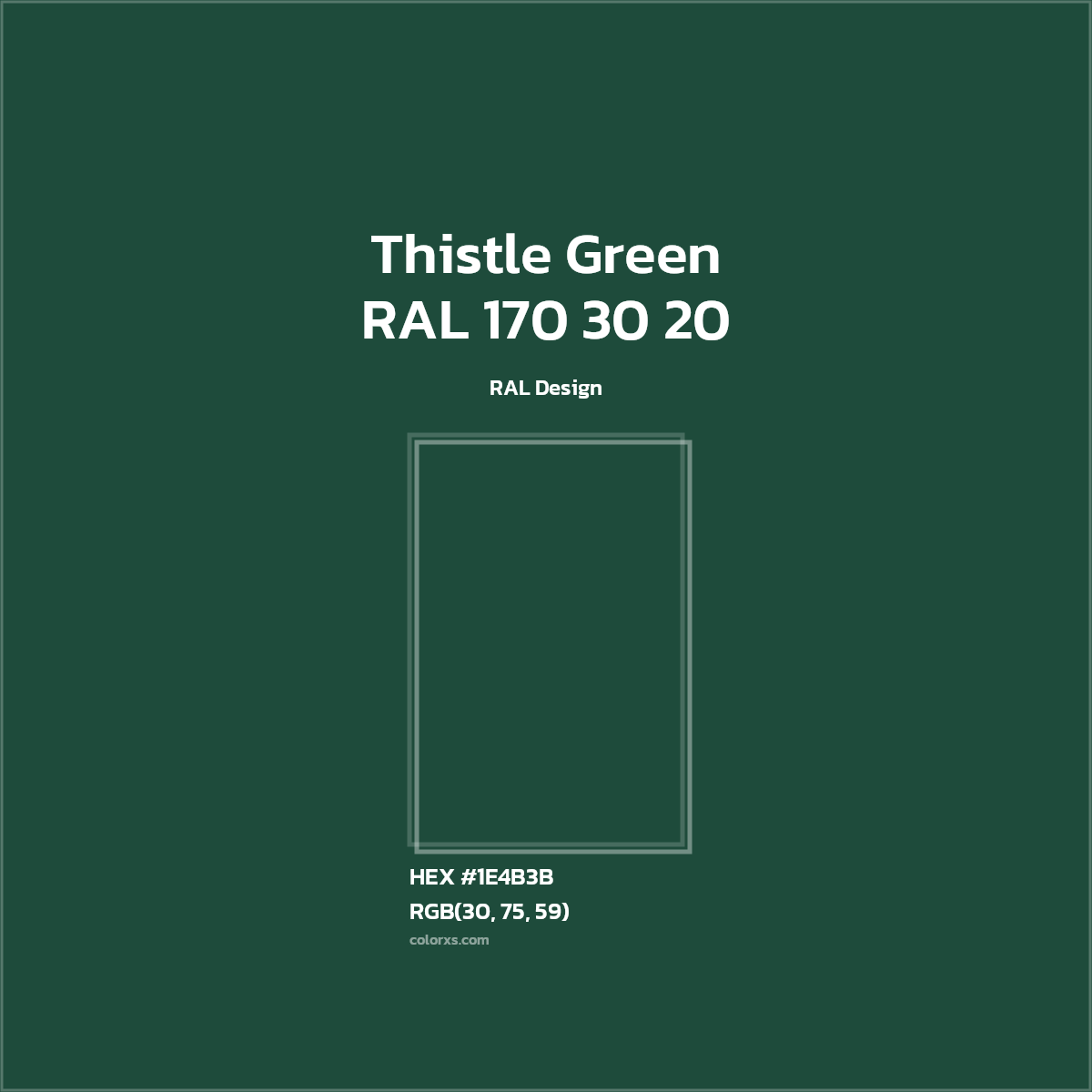 #1E4B3B RAL 170 30 20 - Thistle Green CMS RAL Design - Color codes and meaning | Matching colors and paints