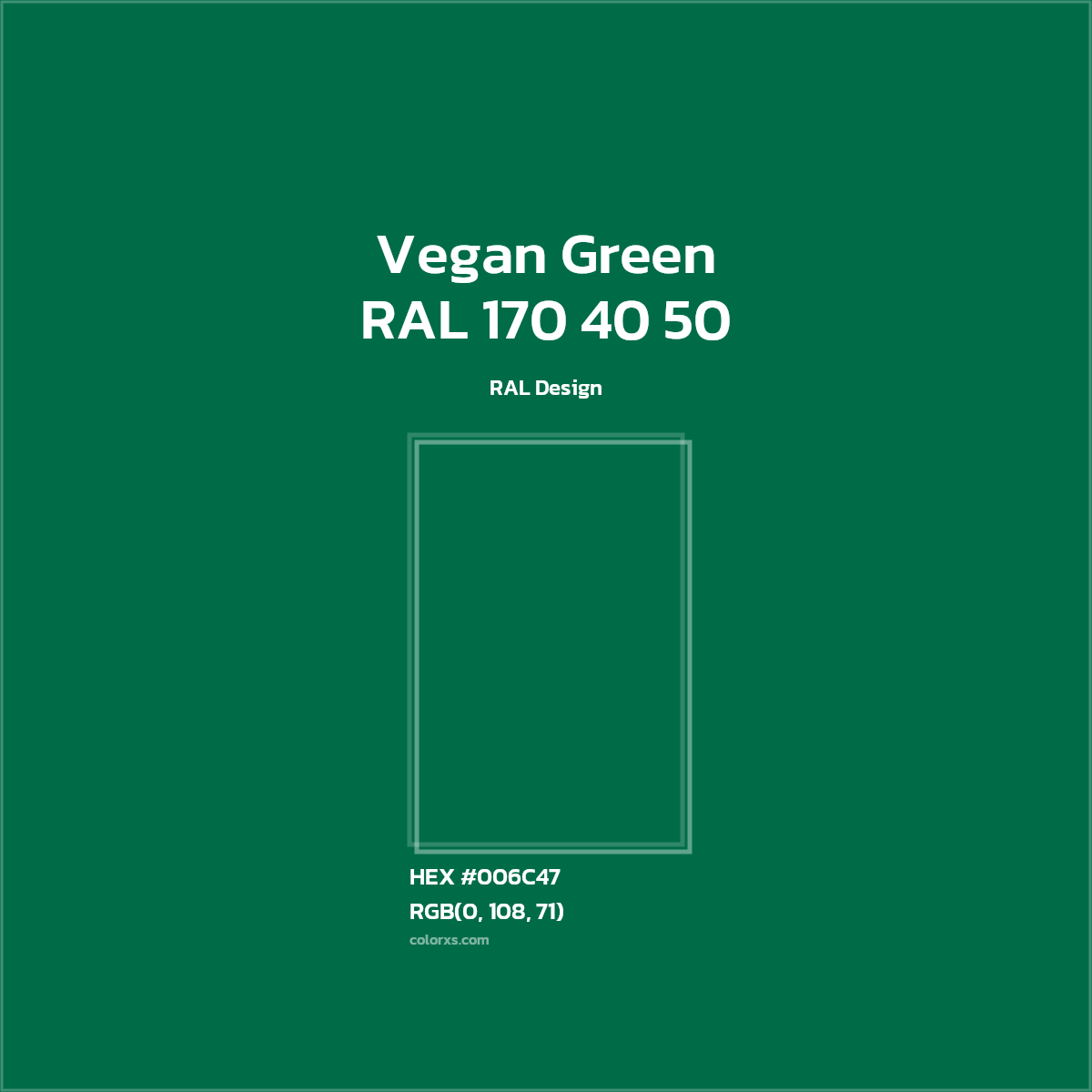 #006C47 RAL 170 40 50 - Vegan Green CMS RAL Design - Color codes and meaning | Matching colors and paints