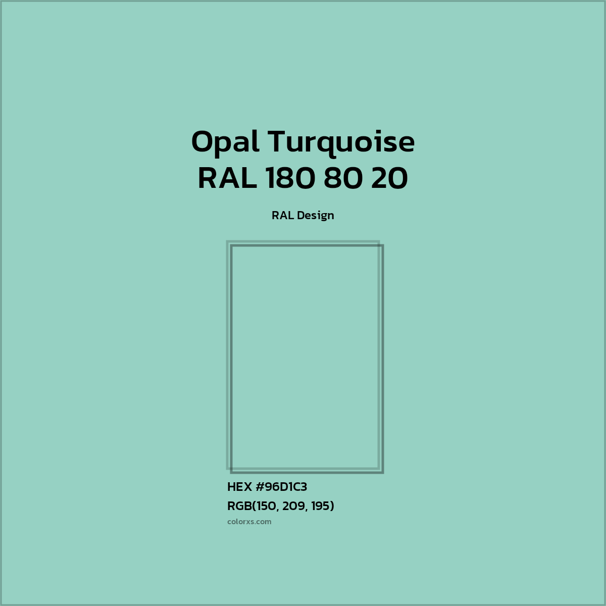 #96D1C3 RAL 180 80 20 - Opal Turquoise CMS RAL Design - Color codes and meaning | Matching colors and paints