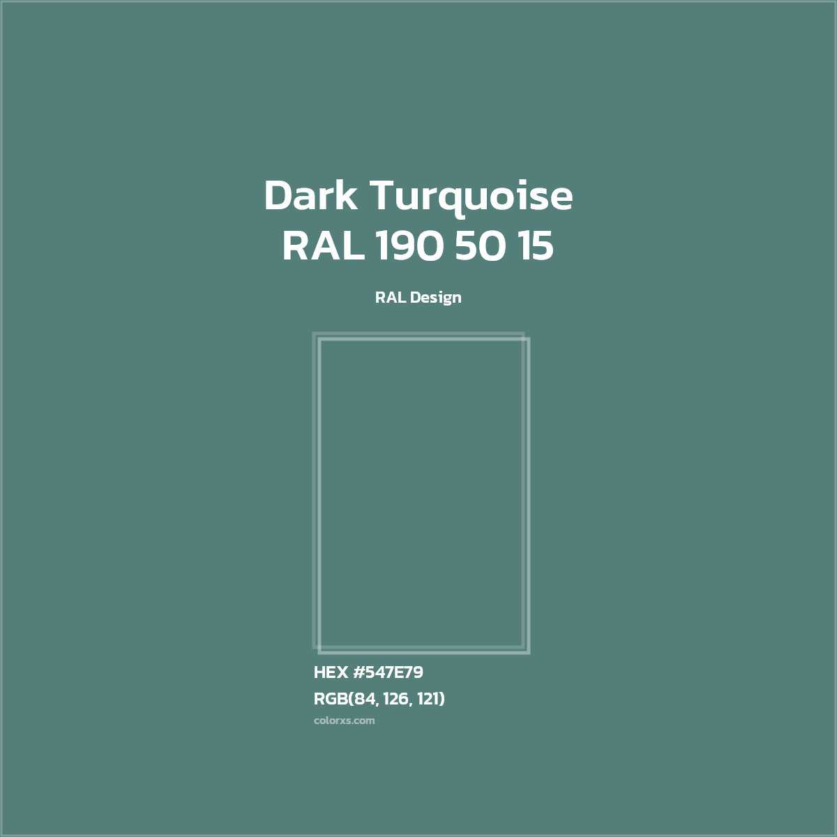 #547E79 RAL 190 50 15 - Dark Turquoise CMS RAL Design - Color codes and meaning | Matching colors and paints