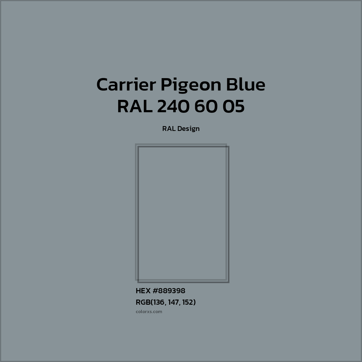 #889398 RAL 240 60 05 - Carrier Pigeon Blue CMS RAL Design - Color codes and meaning | Matching colors and paints