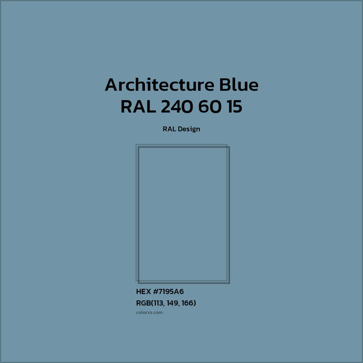 #7195A6 RAL 240 60 15 - Architecture Blue CMS RAL Design - Color codes and meaning | Matching colors and paints