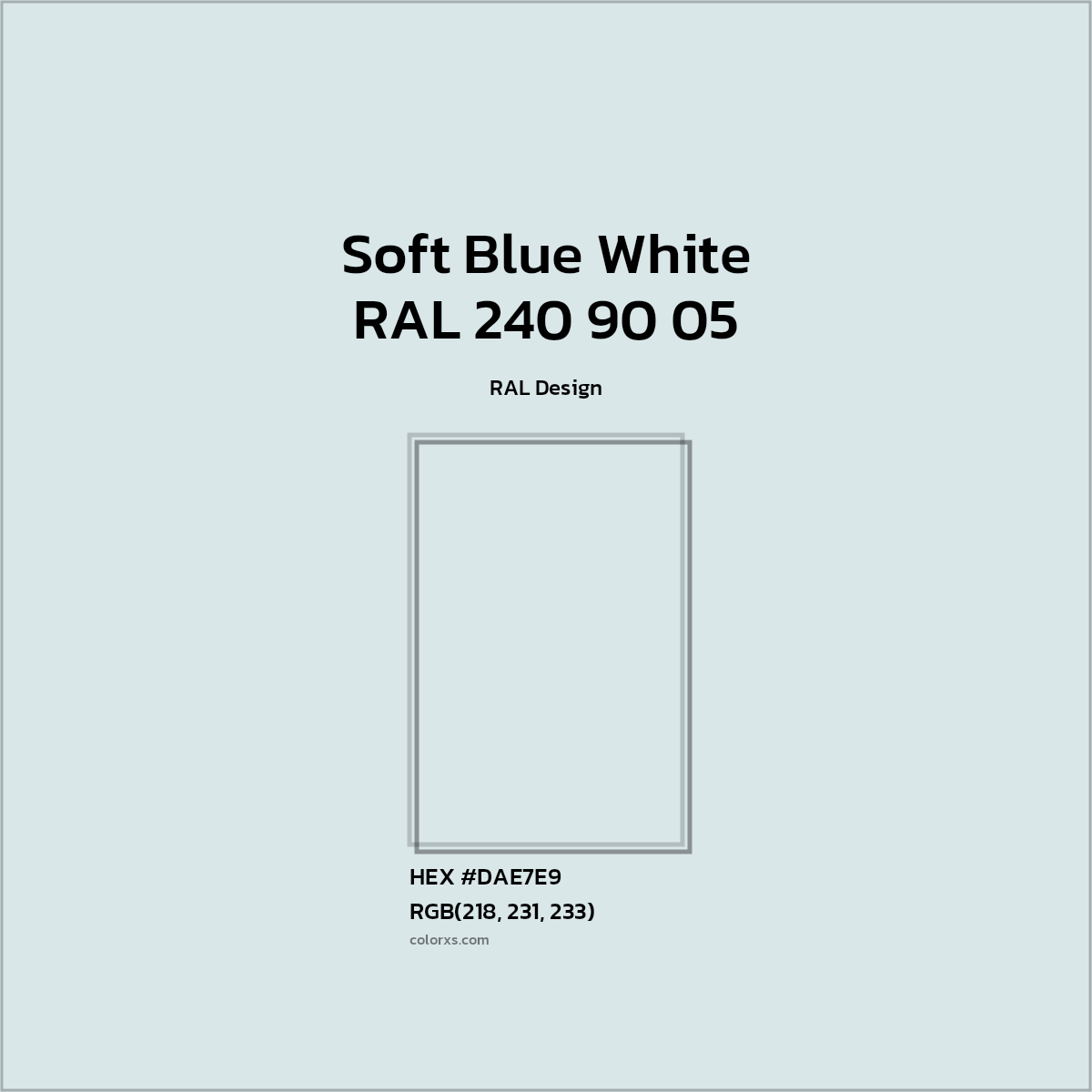 #DAE7E9 RAL 240 90 05 - Soft Blue White CMS RAL Design - Color codes and meaning | Matching colors and paints