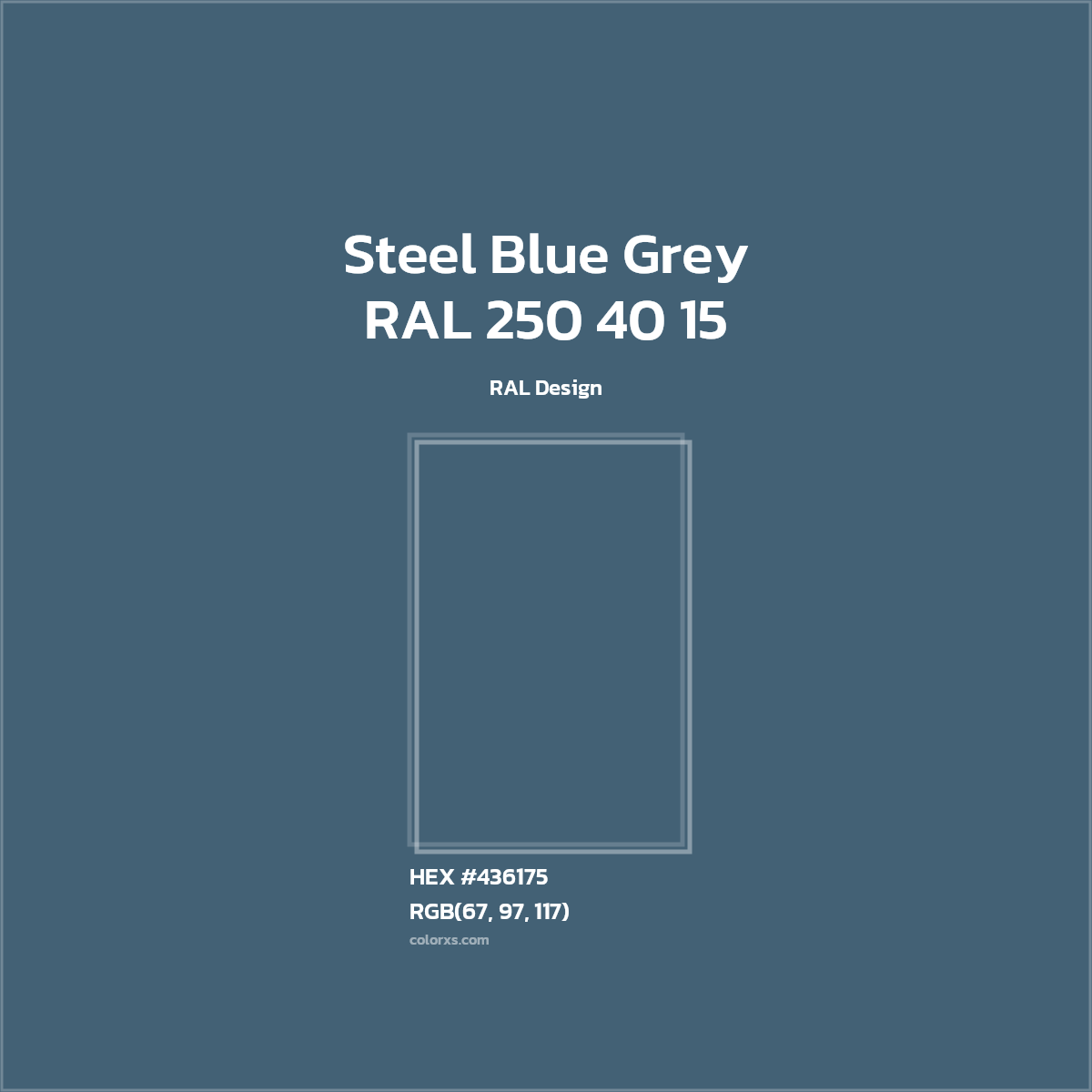 #436175 RAL 250 40 15 - Steel Blue Grey CMS RAL Design - Color codes and meaning | Matching colors and paints