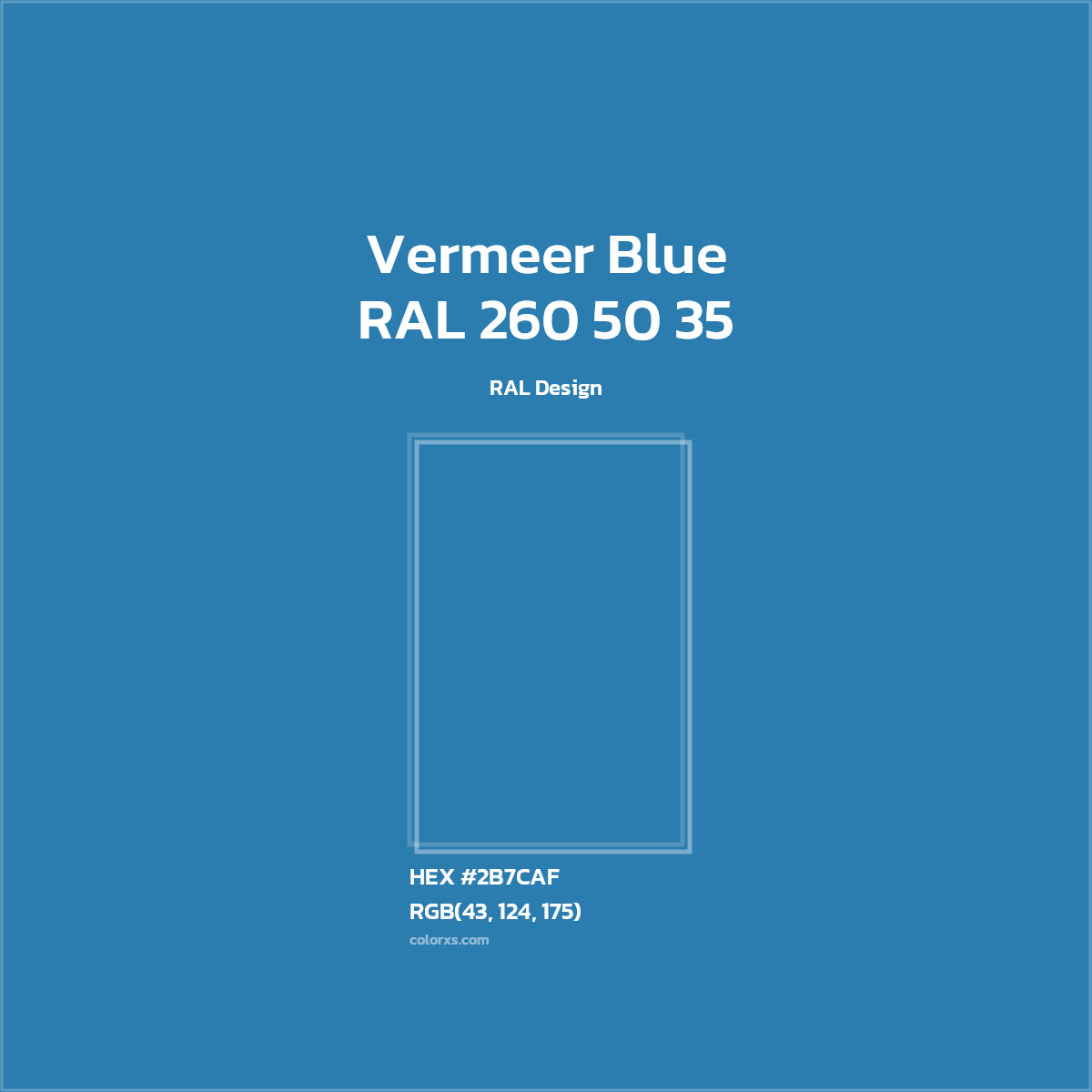 #2B7CAF RAL 260 50 35 - Vermeer Blue CMS RAL Design - Color codes and meaning | Matching colors and paints