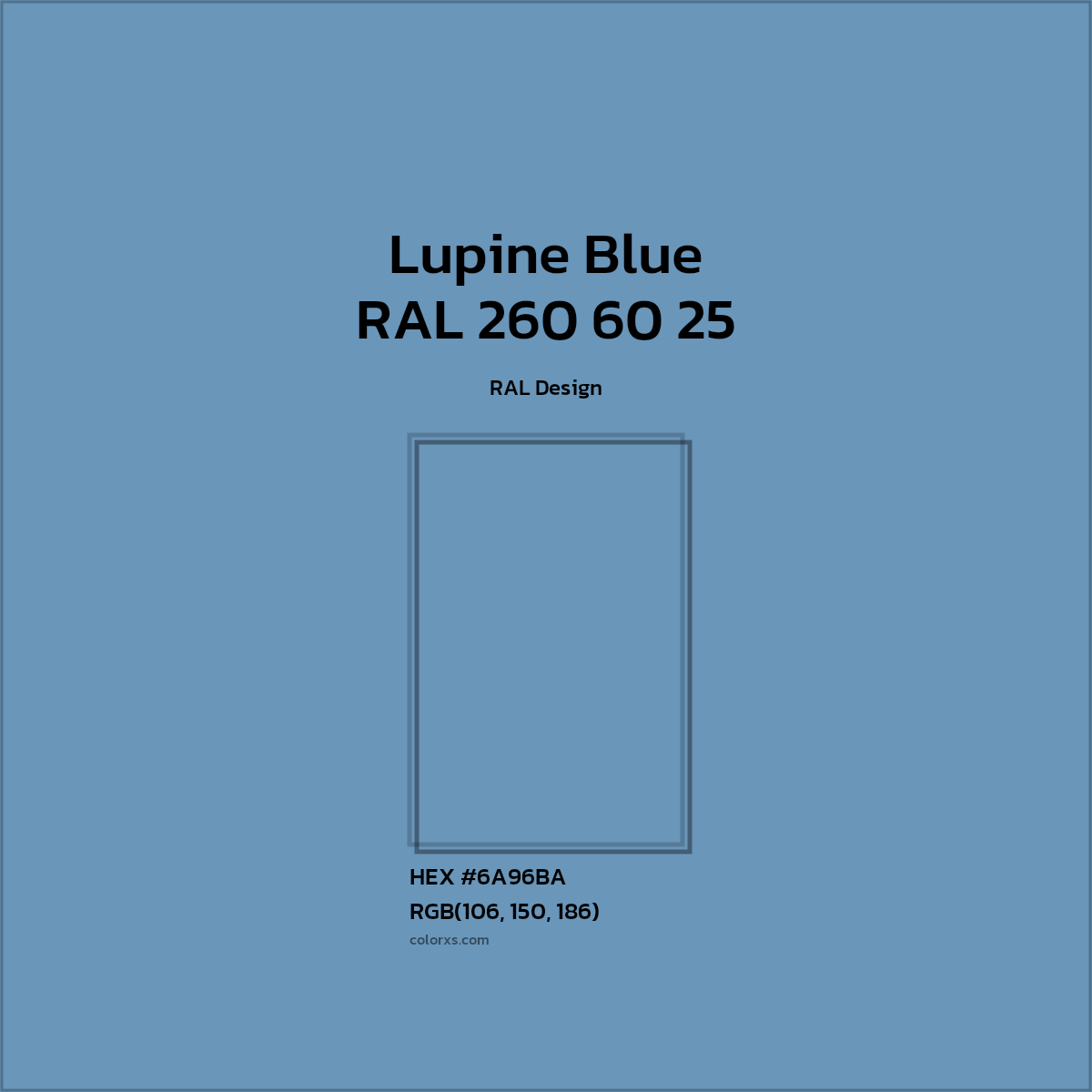 #6A96BA RAL 260 60 25 - Lupine Blue CMS RAL Design - Color codes and meaning | Matching colors and paints