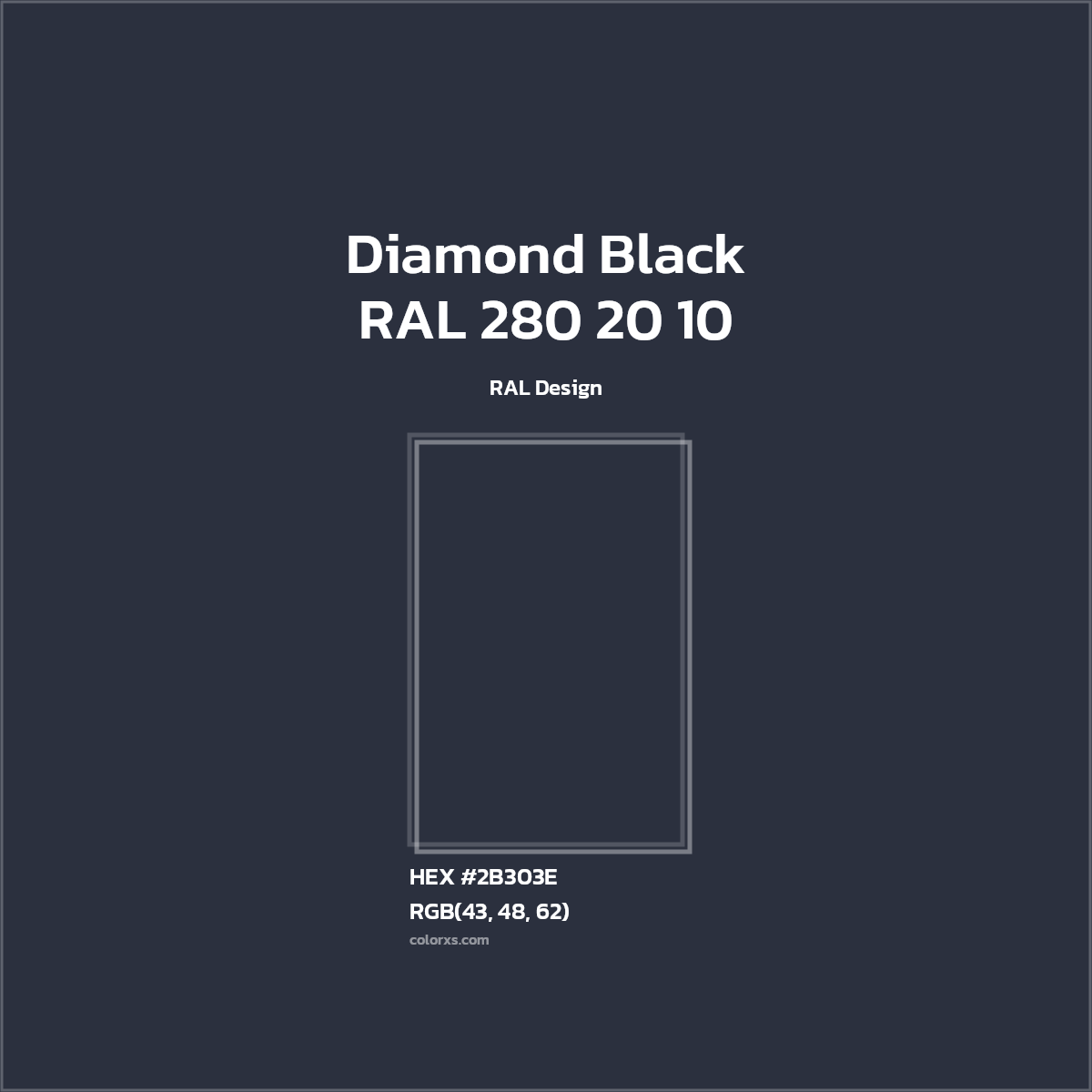 #2B303E RAL 280 20 10 - Diamond Black CMS RAL Design - Color codes and meaning | Matching colors and paints