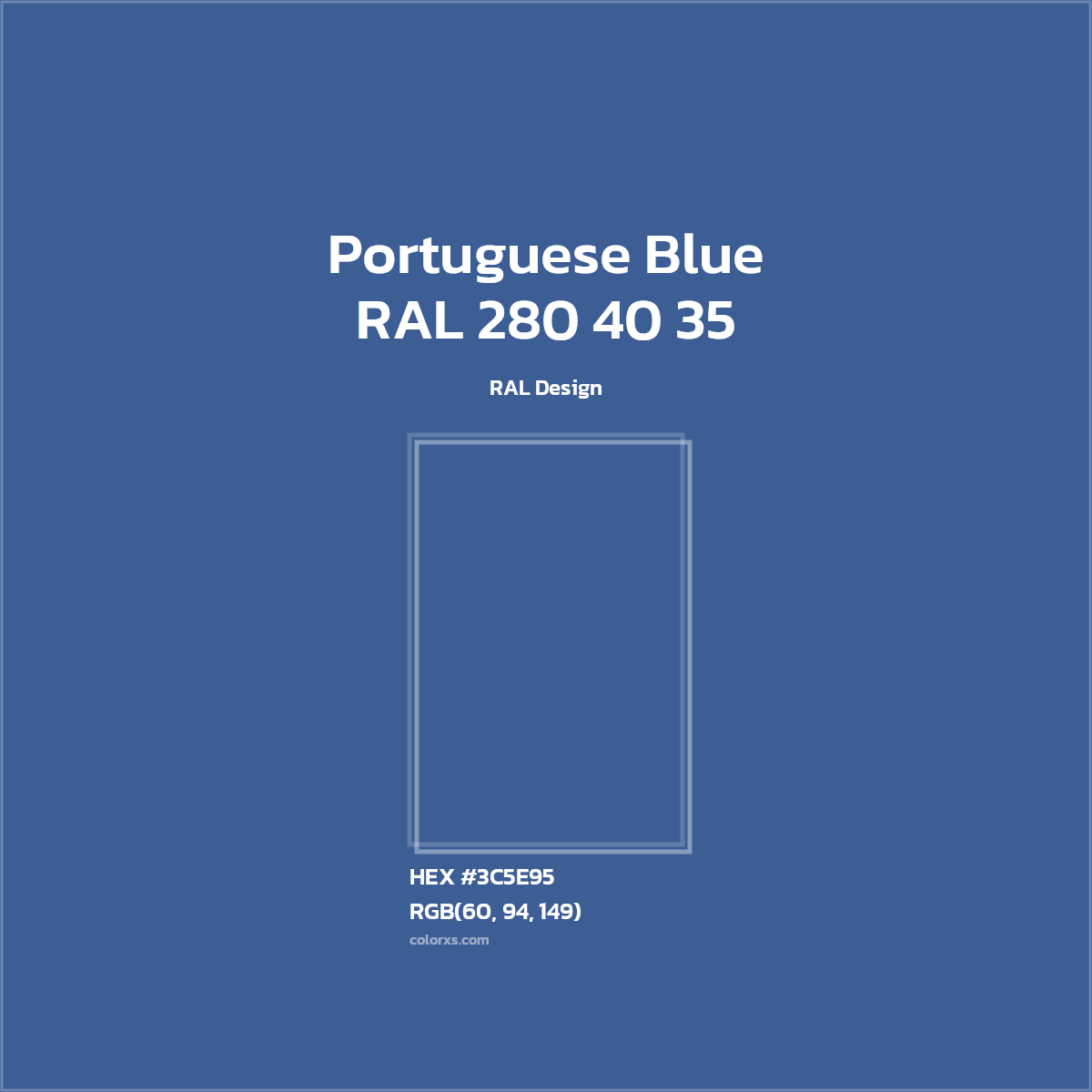 #3C5E95 RAL 280 40 35 - Portuguese Blue CMS RAL Design - Color codes and meaning | Matching colors and paints