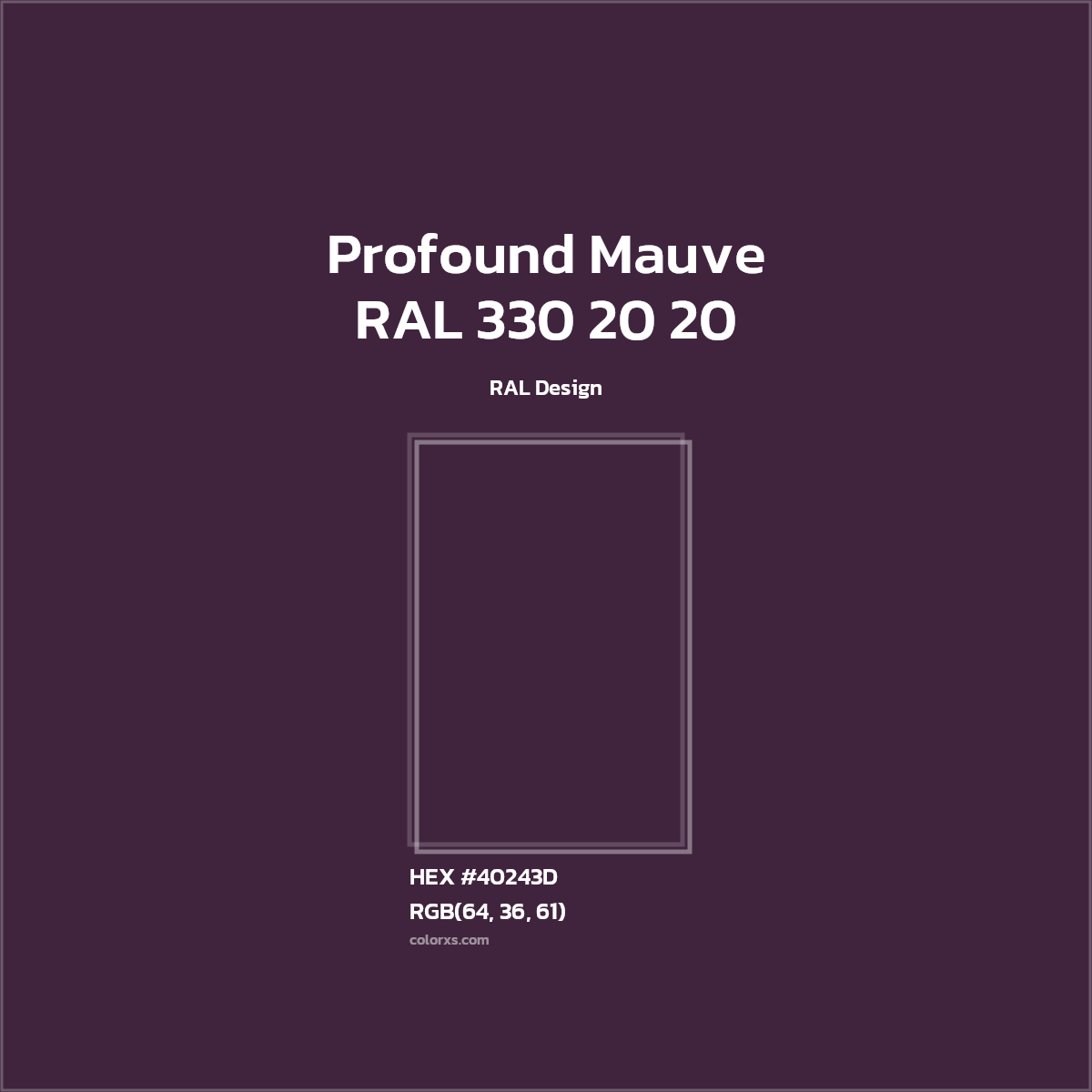 #40243D RAL 330 20 20 - Profound Mauve CMS RAL Design - Color codes and meaning | Matching colors and paints