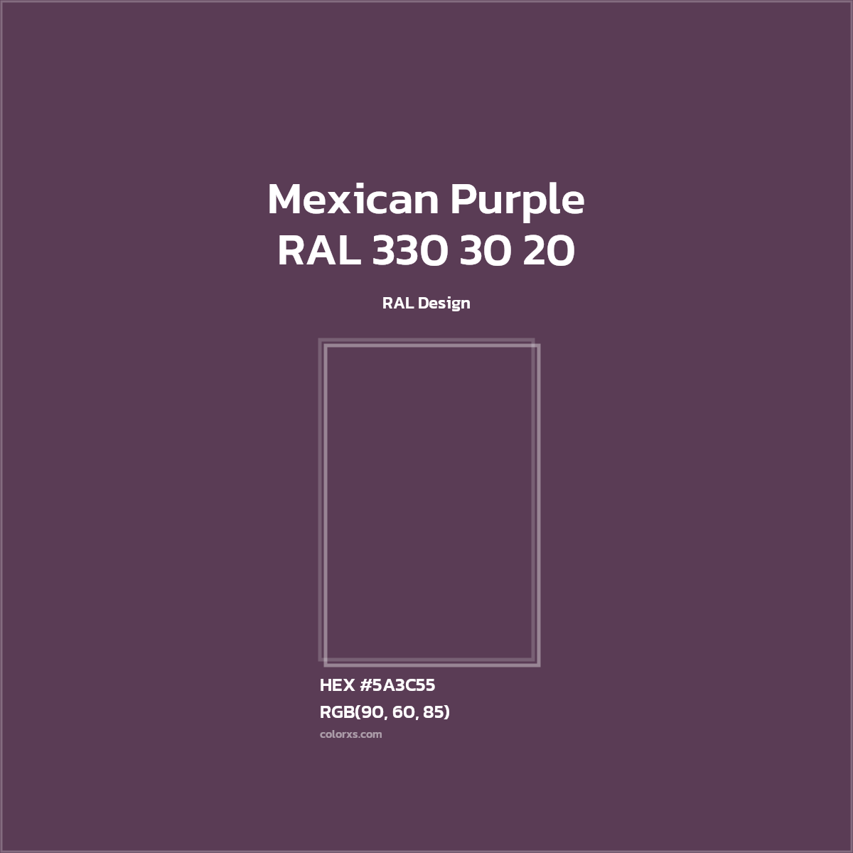 #5A3C55 RAL 330 30 20 - Mexican Purple CMS RAL Design - Color codes and meaning | Matching colors and paints