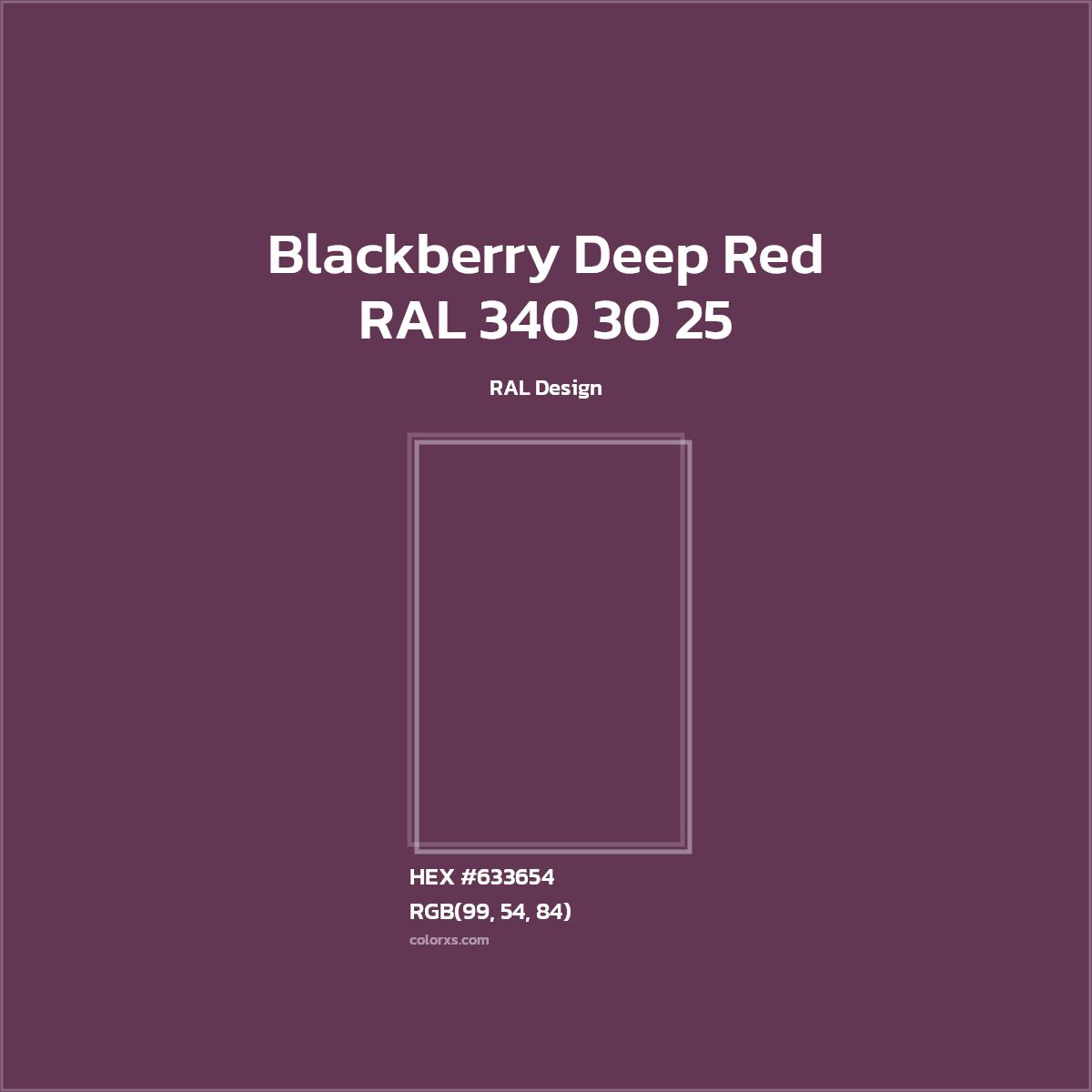 #633654 RAL 340 30 25 - Blackberry Deep Red CMS RAL Design - Color codes and meaning | Matching colors and paints