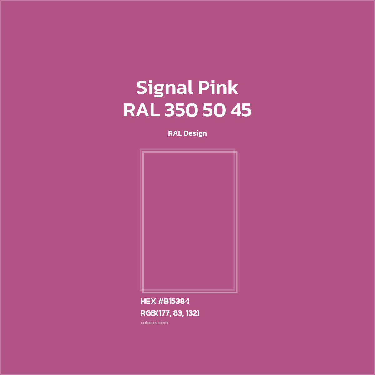 #B15384 RAL 350 50 45 - Signal Pink CMS RAL Design - Color codes and meaning | Matching colors and paints