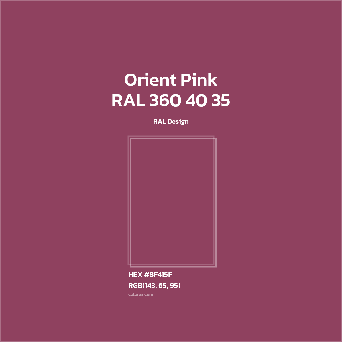 #8F415F RAL 360 40 35 - Orient Pink CMS RAL Design - Color codes and meaning | Matching colors and paints