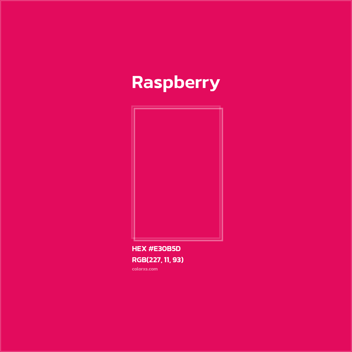 #E30B5D Raspberry Color  - Color codes and meaning | Matching colors and paints