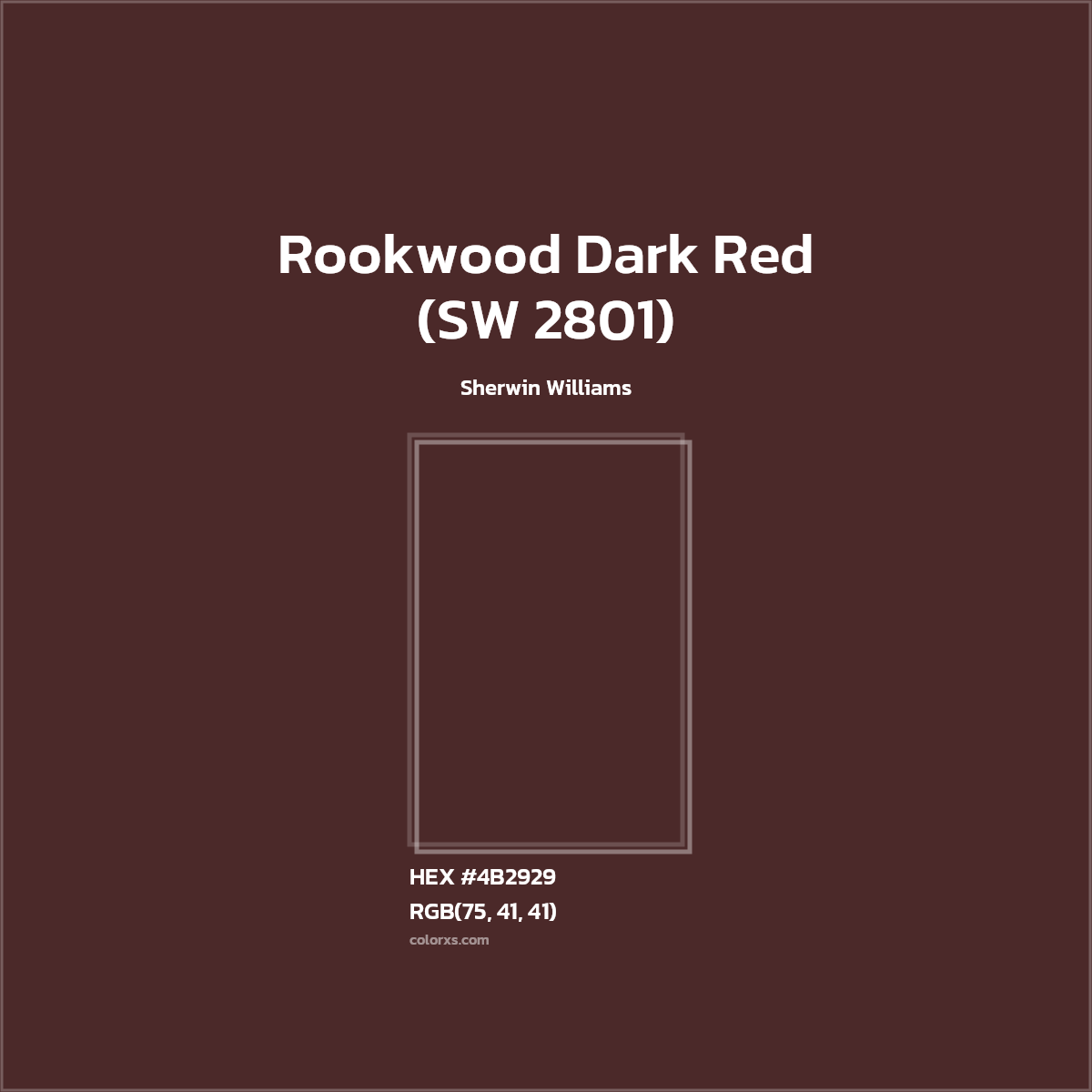 #4B2929 Rookwood Dark Red (SW 2801) Paint Sherwin Williams - Color codes and meaning | Matching colors and paints